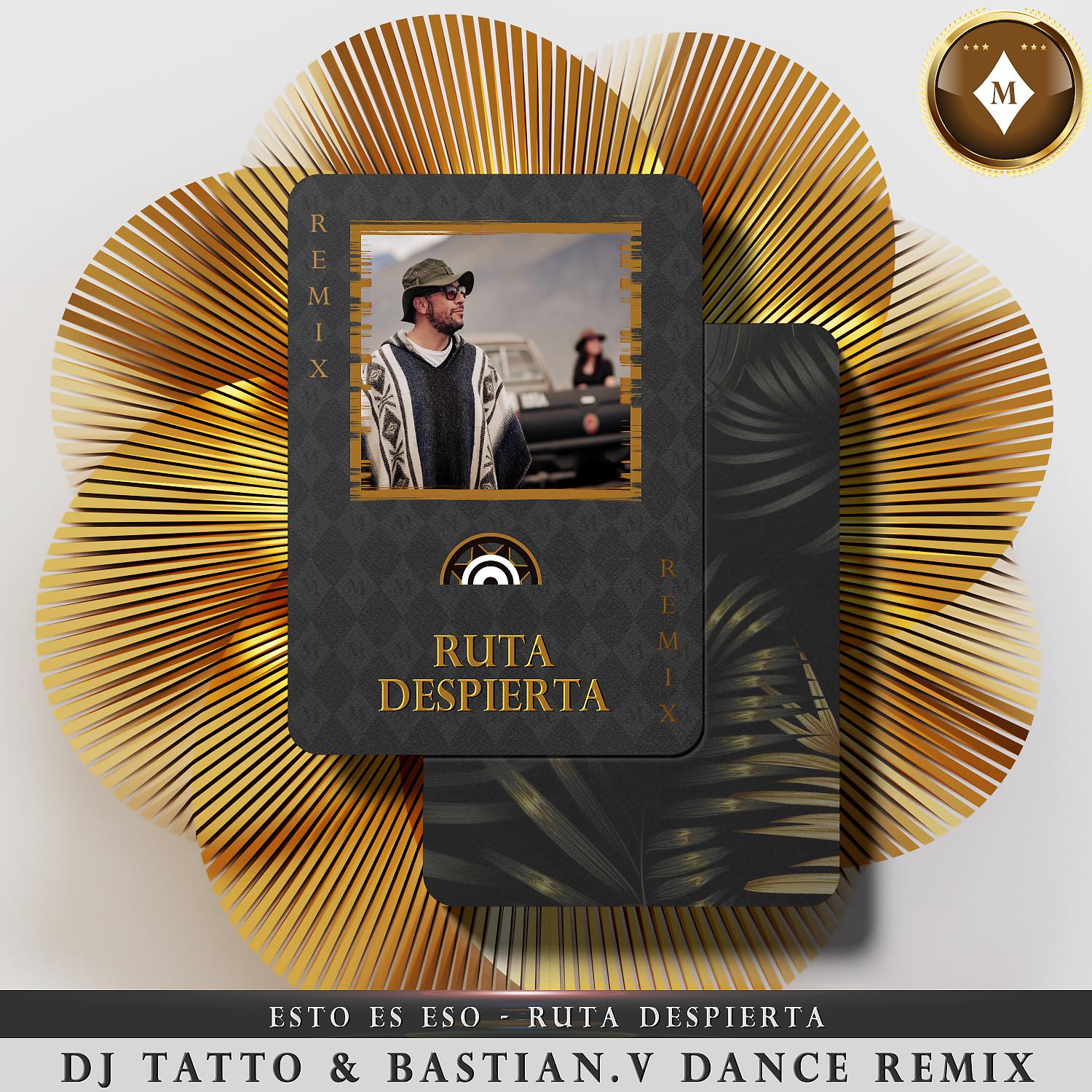 Постер альбома Ruta Despierta (Dj Tatto & Bastian.V Remix)