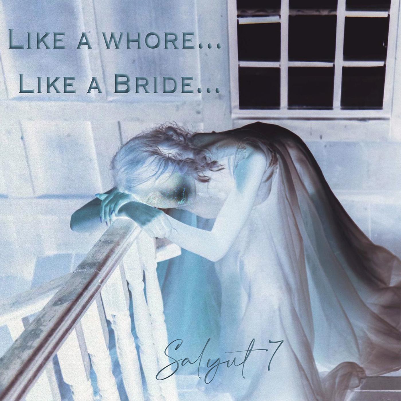 Постер альбома Like a Whore... Like a Bride...