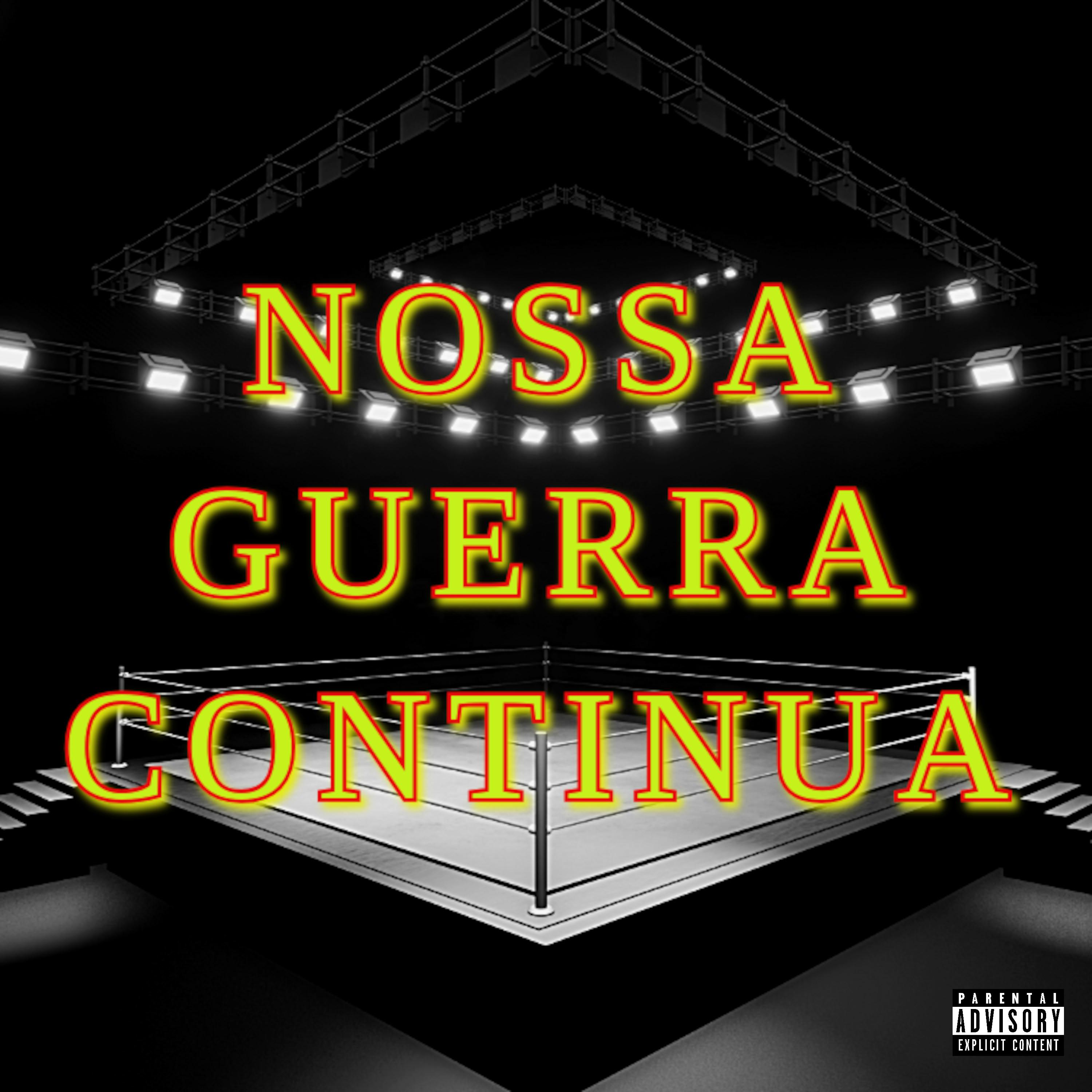 Постер альбома Nossa Guerra Continua