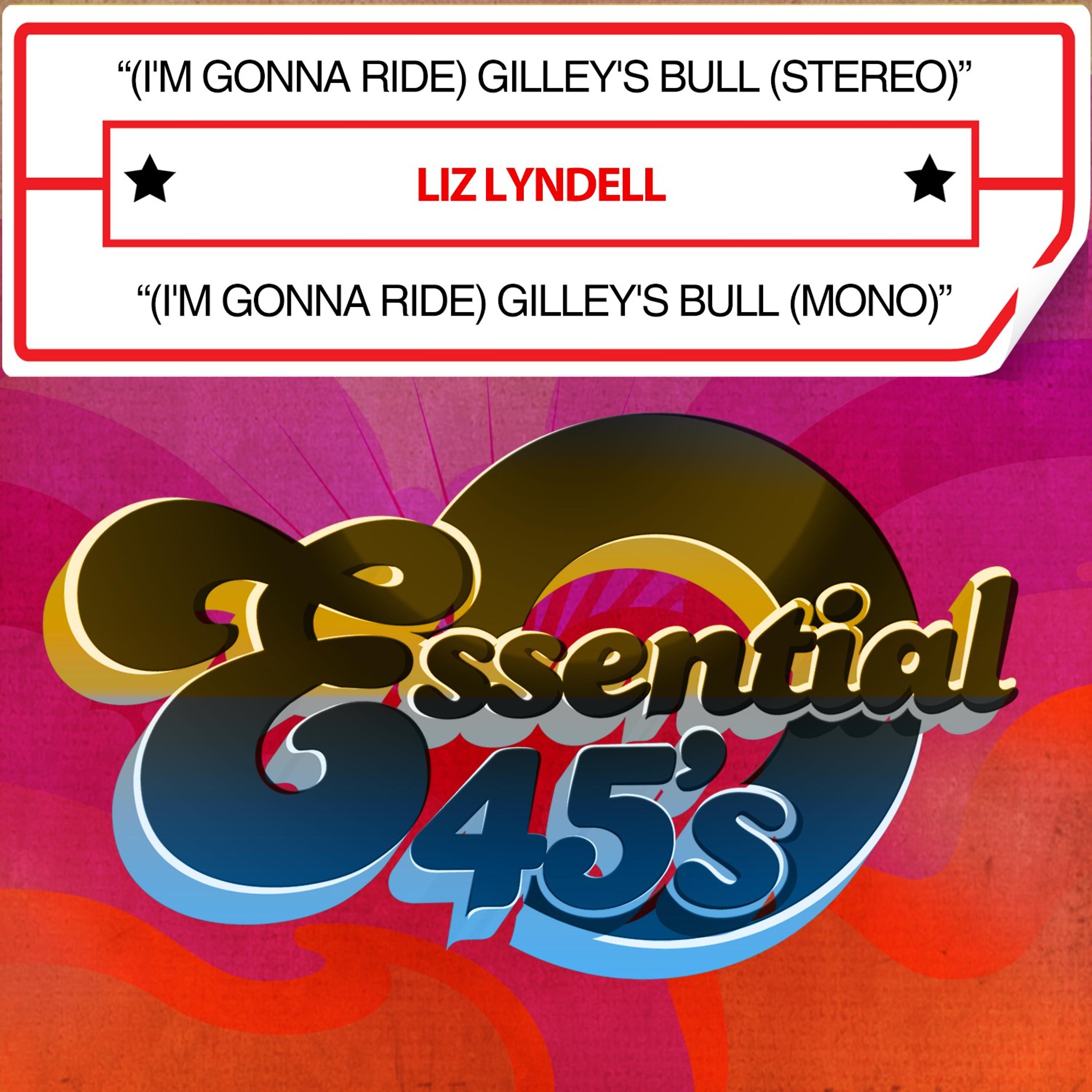 Постер альбома (I'm Gonna Ride) Gilley's Bull
