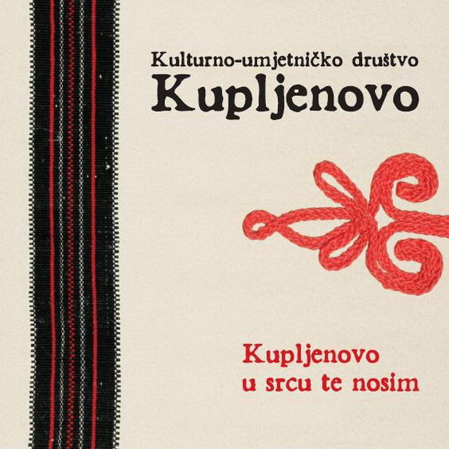 Постер альбома Kupljenovo U Srcu Te Nosim