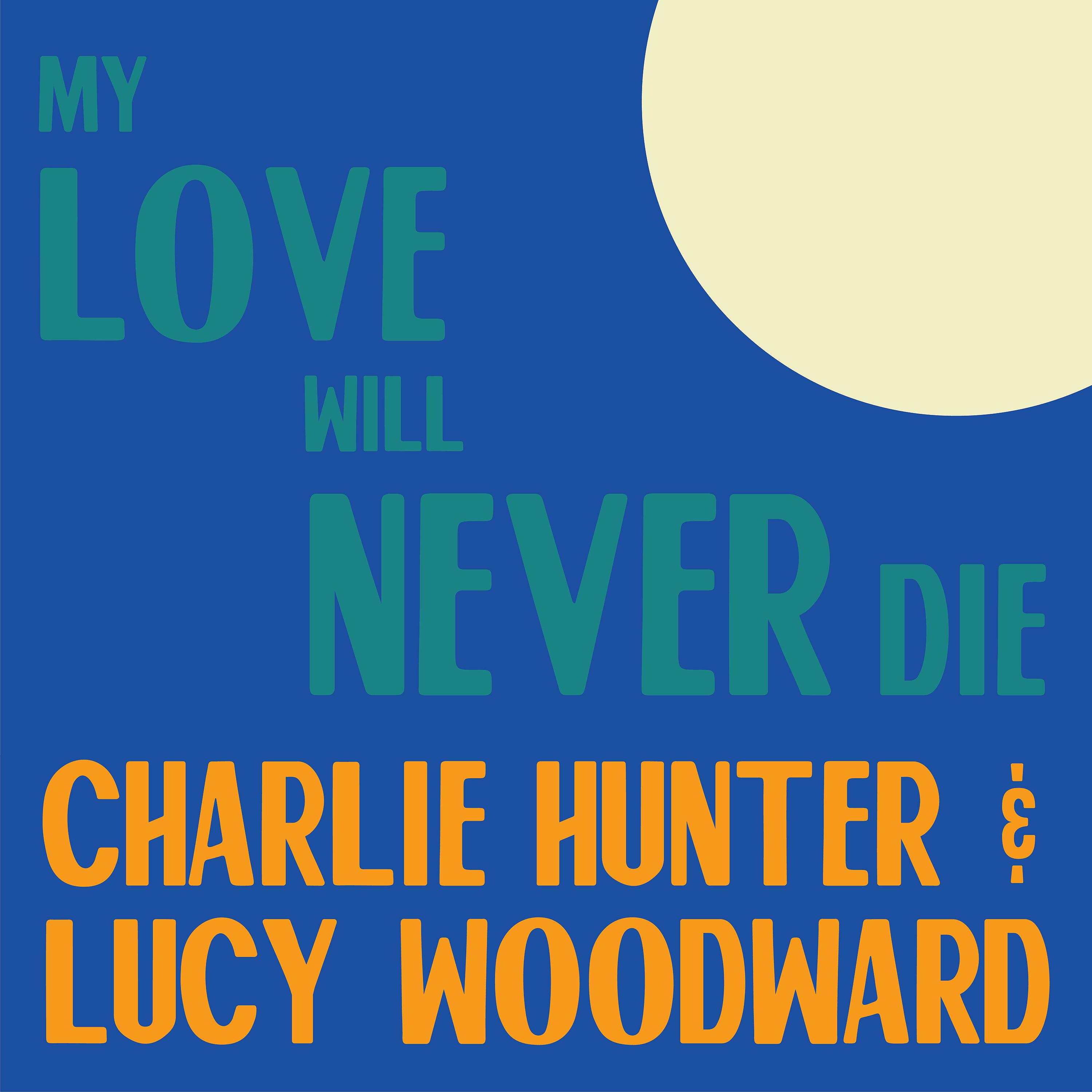 Постер альбома My Love Will Never Die