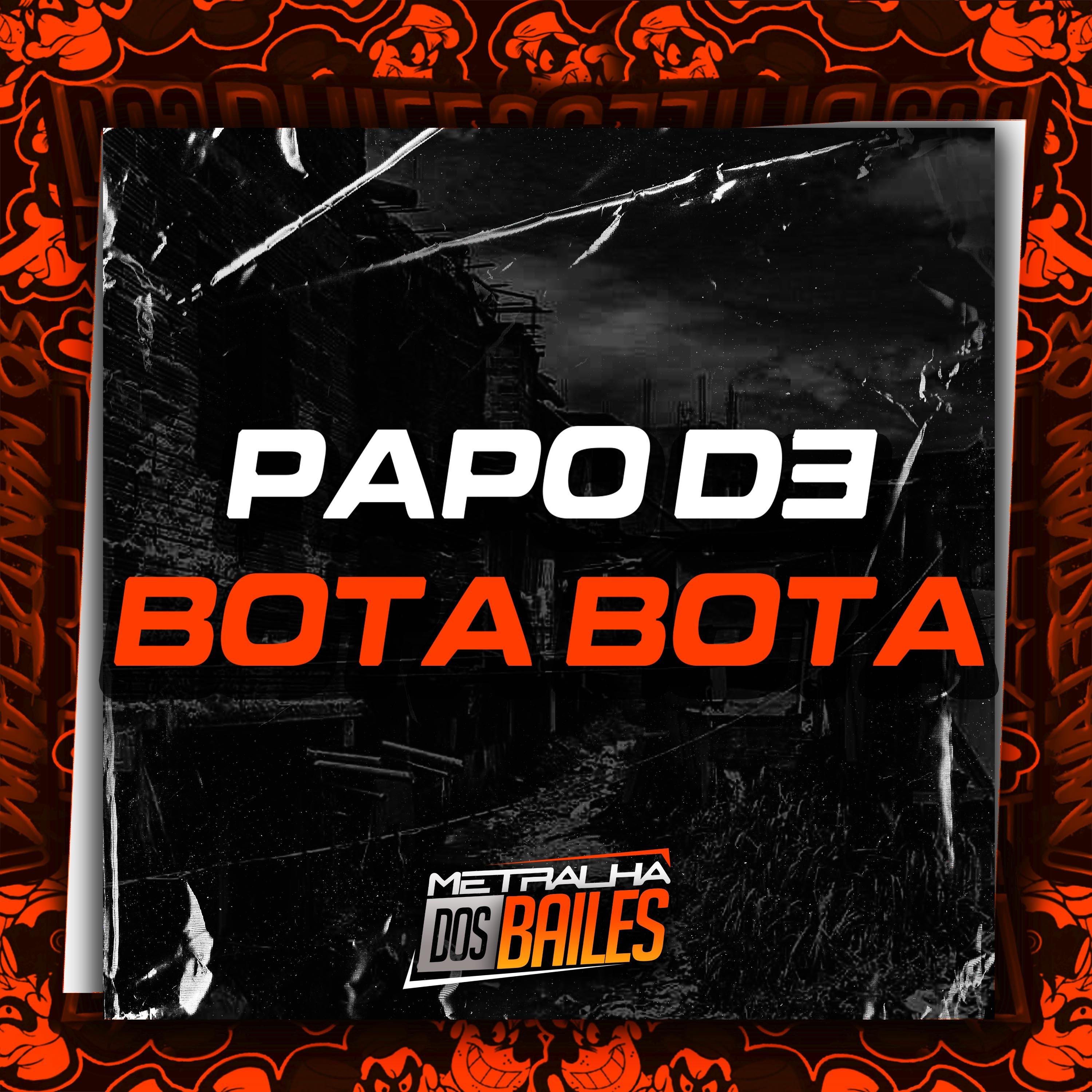 Постер альбома Papo de Bota Bota