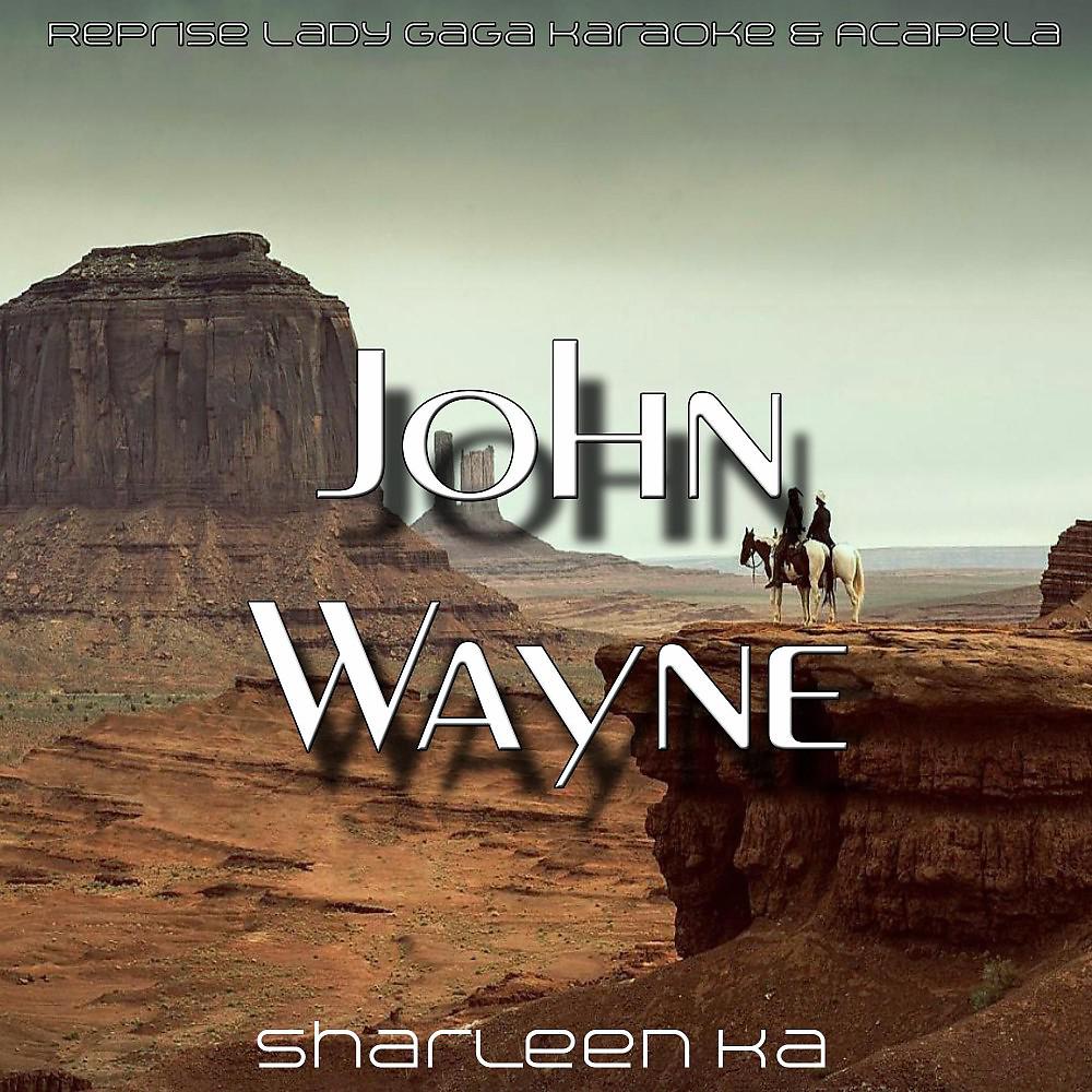 Постер альбома John Wayne (Reprise Lady Gaga)