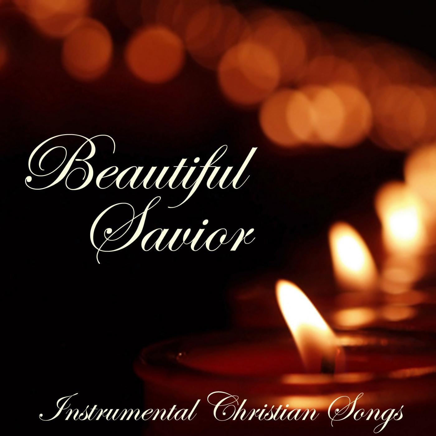 Постер альбома Beautiful Savior - Instrumental Christian Songs