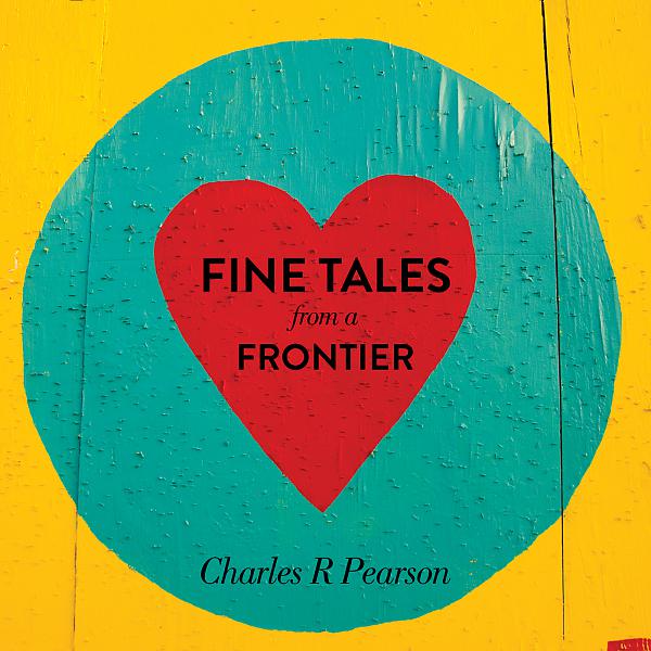 Постер альбома Fine Tales from a Frontier