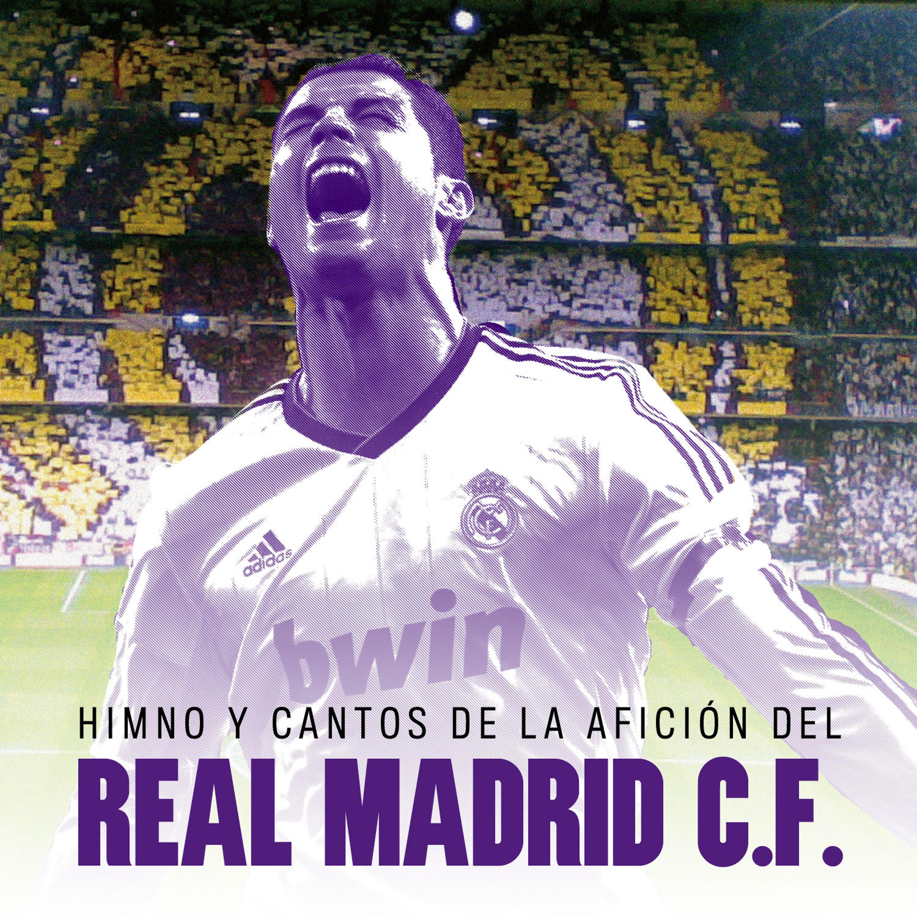Постер альбома Himno y Cantos de la Afición del Real Madrid C. F. - Single