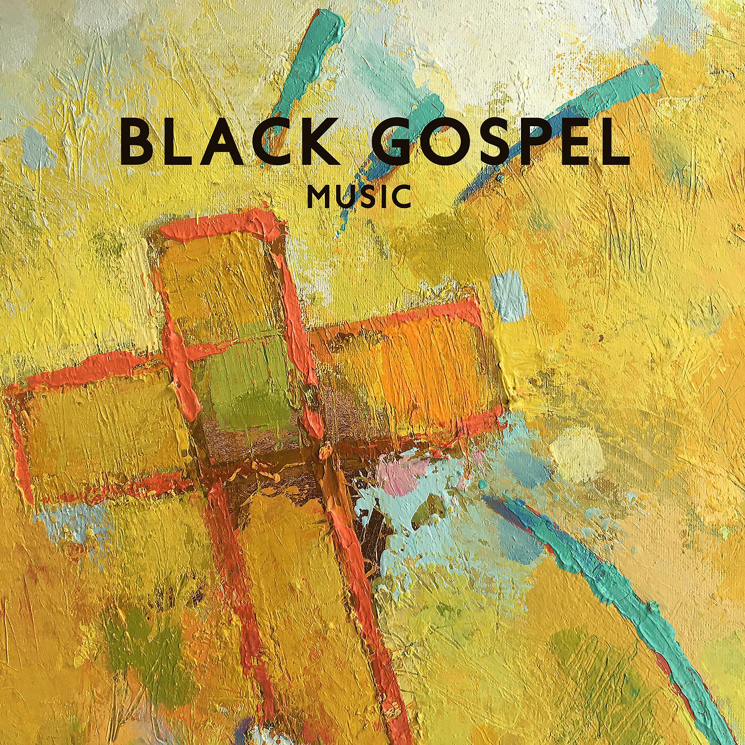 Постер альбома Black Gospel Music: Uplifting Instrumental Collection