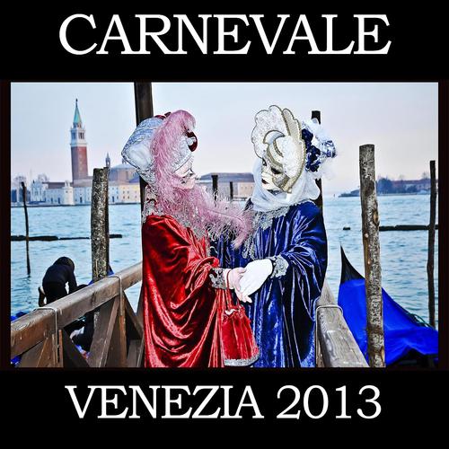 Постер альбома Carnevale di Venezia 2013