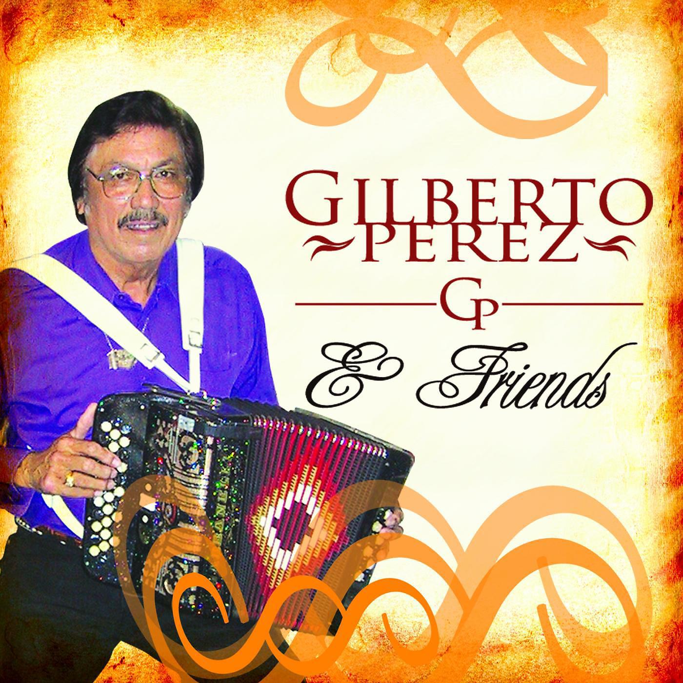 Постер альбома Gilberto Perez & Friends