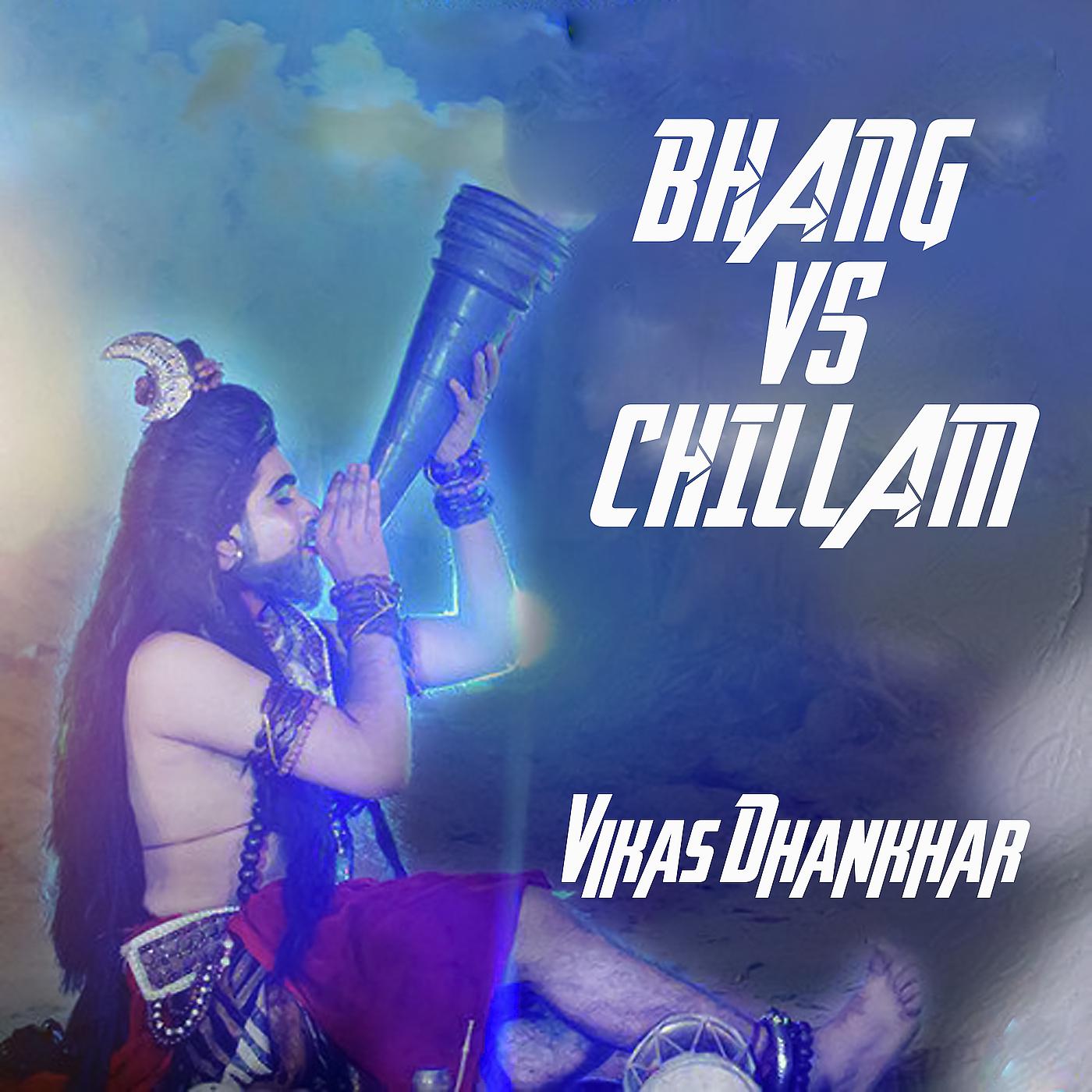 Постер альбома Bhang vs Chillam