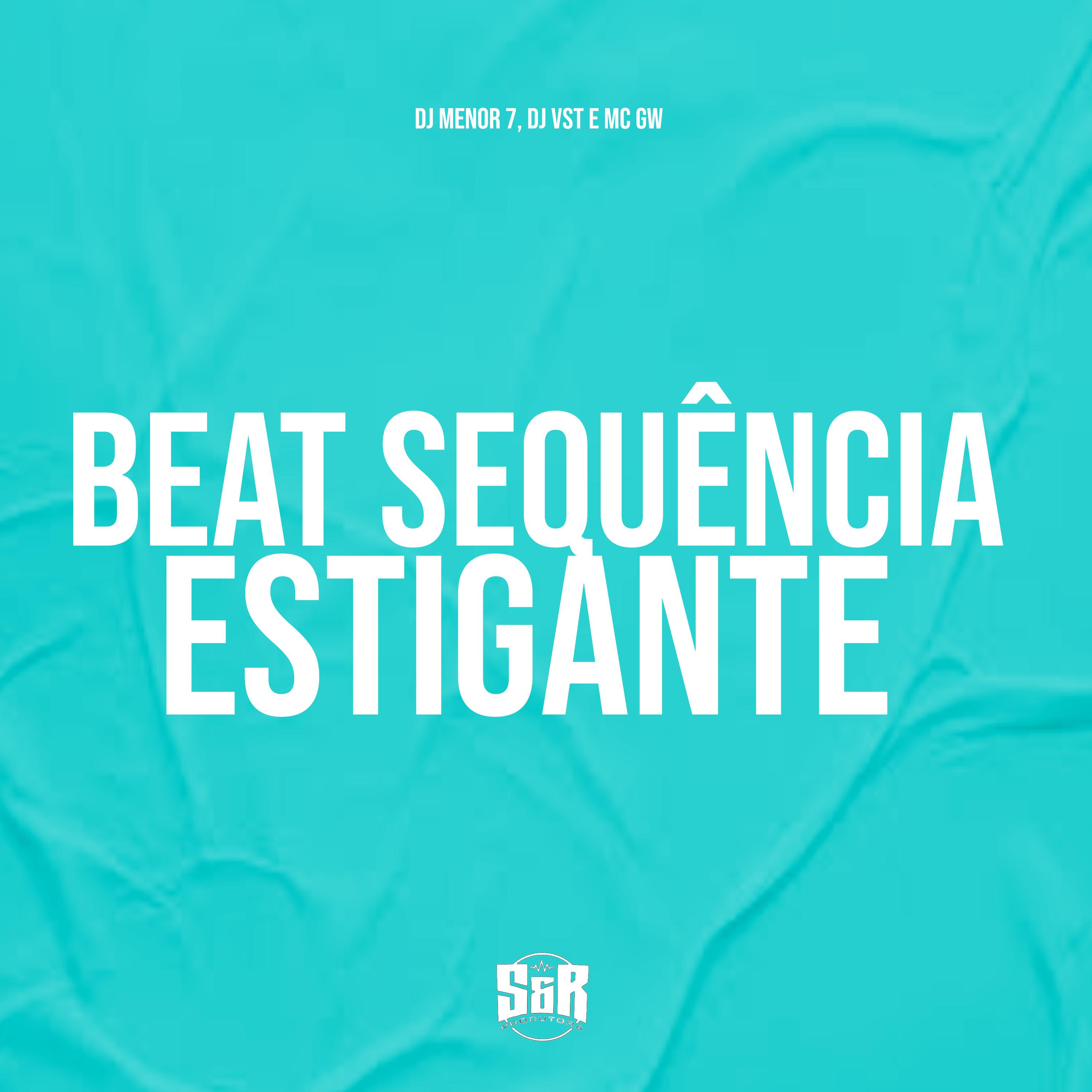 Постер альбома Beat Sequência Estigante