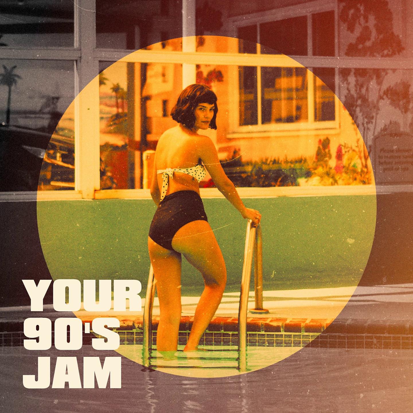 Постер альбома Your 90's Jam