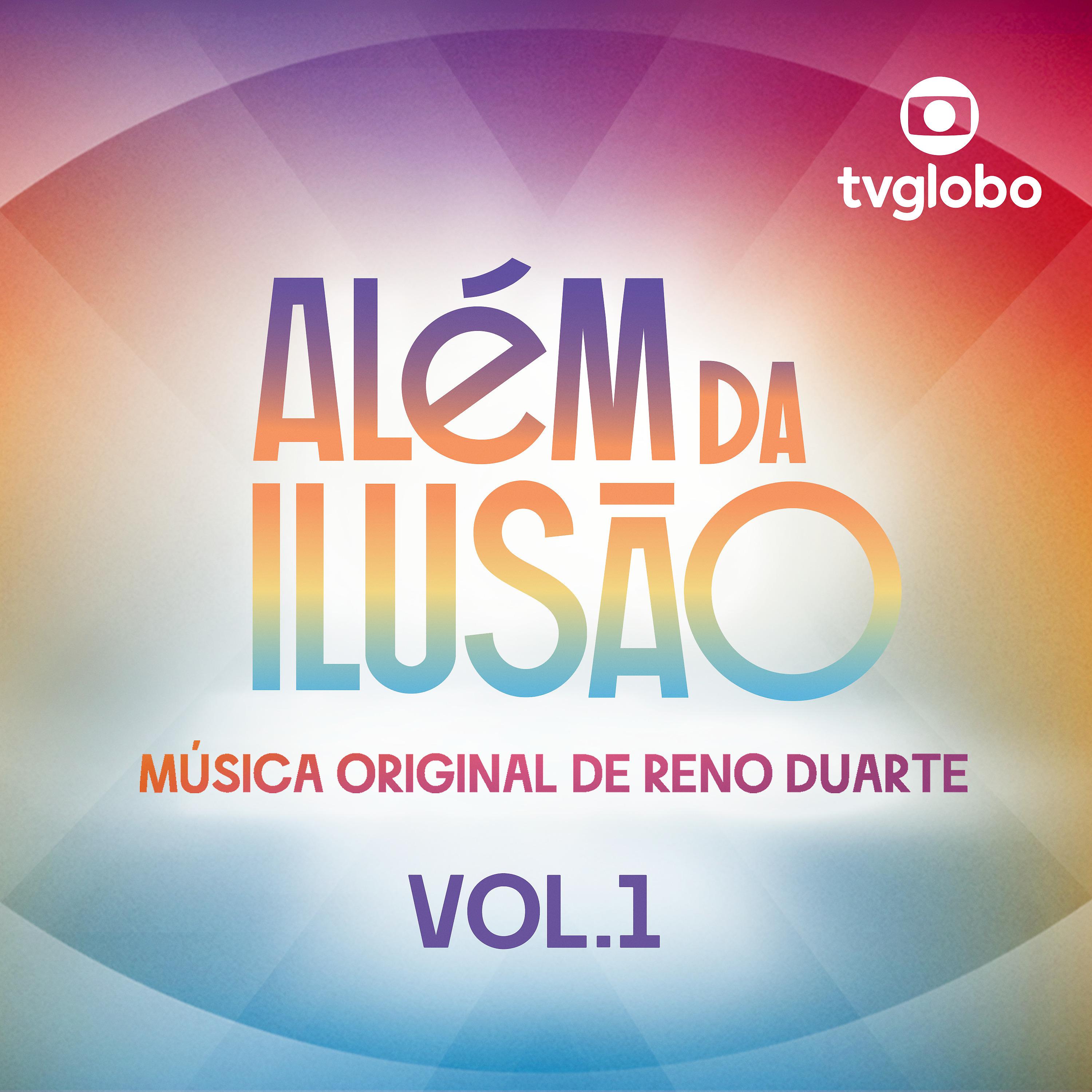Постер альбома Além da Ilusão (Música Original de Reno Duarte), Vol. 1