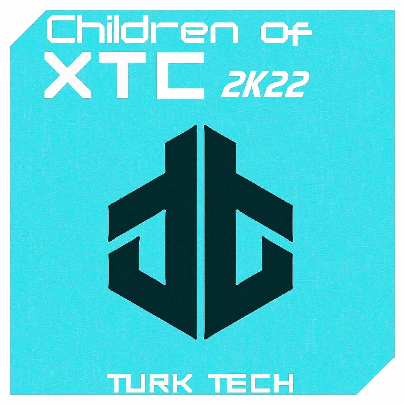 Постер альбома Children of Xtc 2k22
