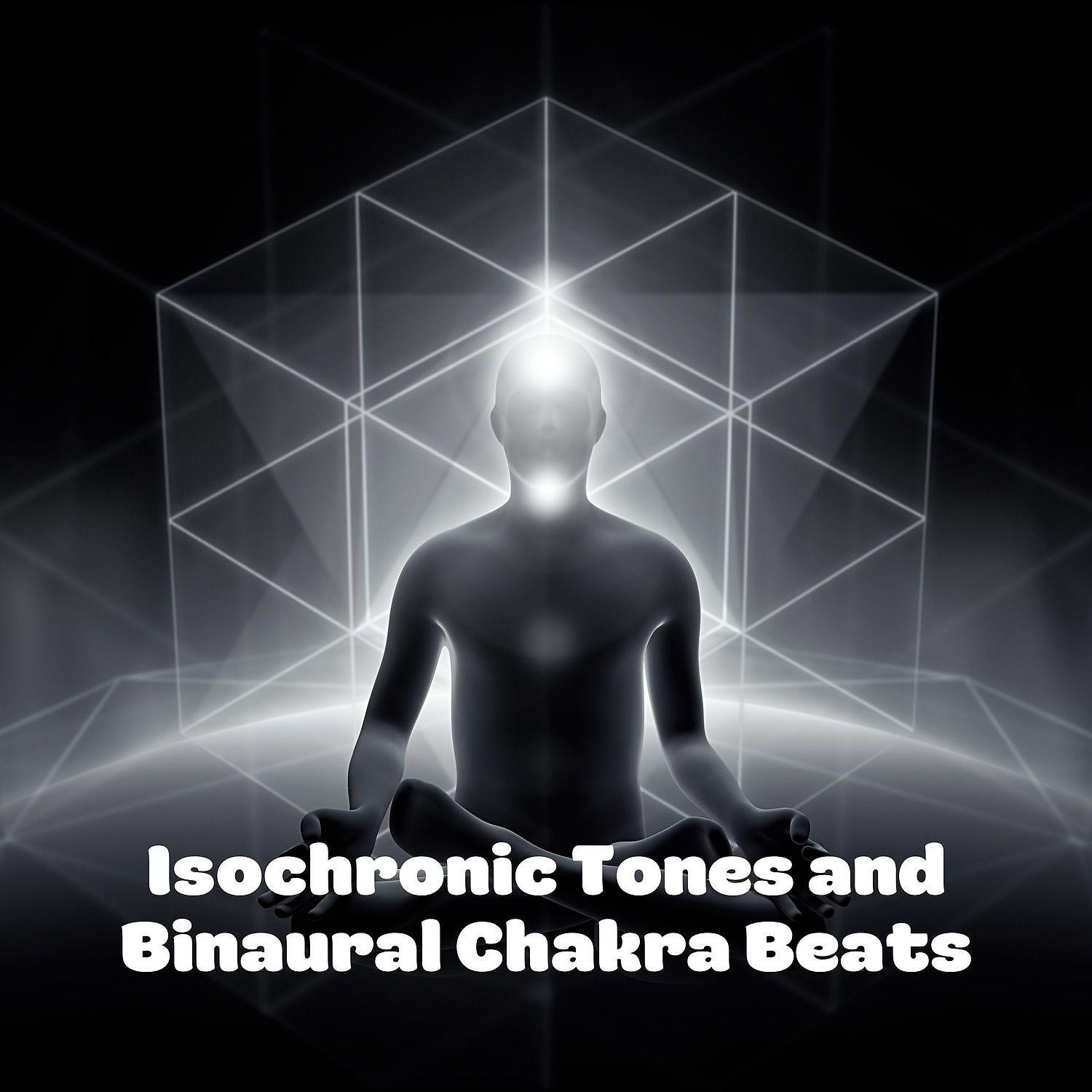 Постер альбома Isochronic Tones and Binaural Chakra Beats