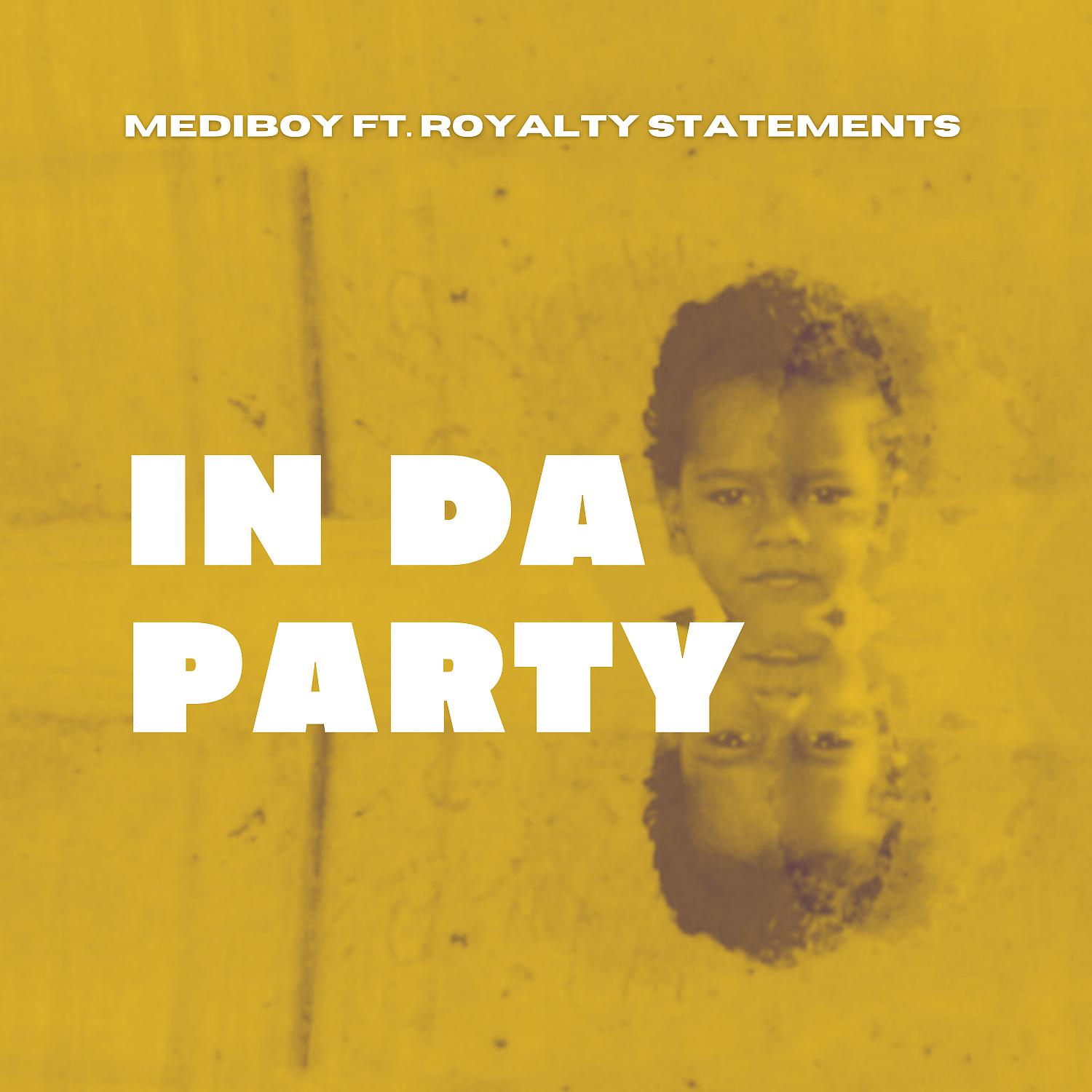 Постер альбома IN DA PARTY (feat. ROYALTY STATEMENTS)