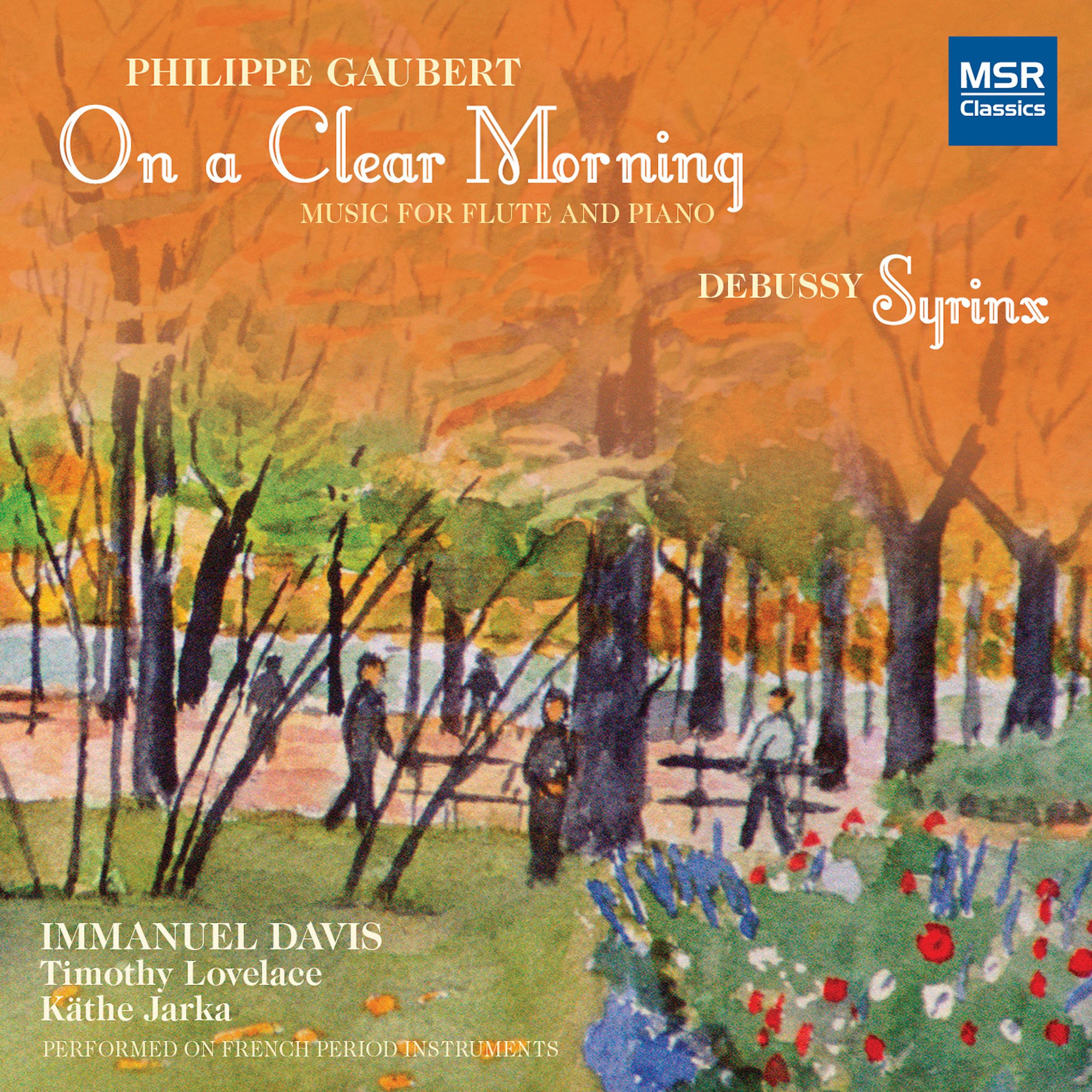 Постер альбома Philippe Gaubert: On a Clear Morning - Music for Flute and Piano