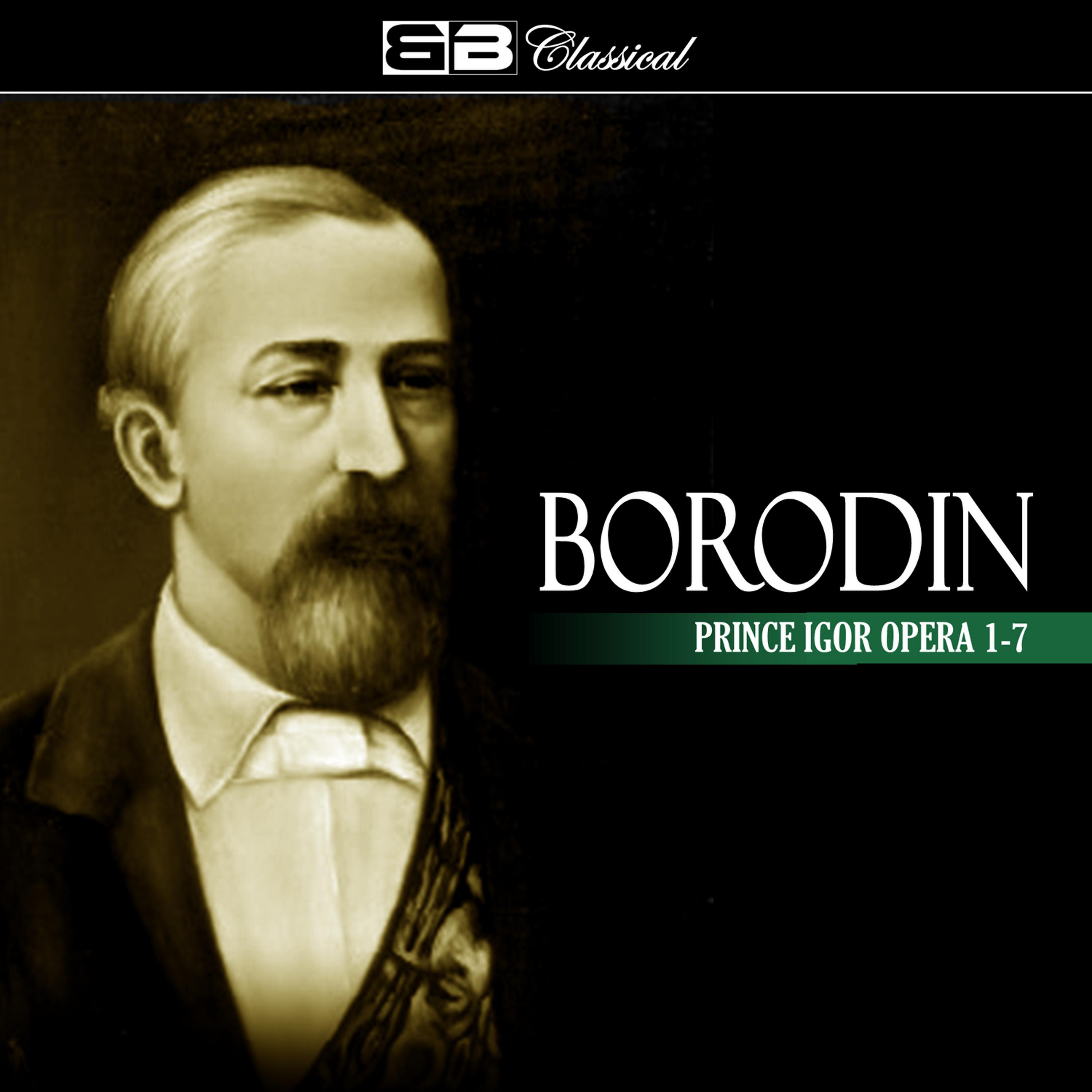Постер альбома Borodin: Prince Igor Opera 1-7
