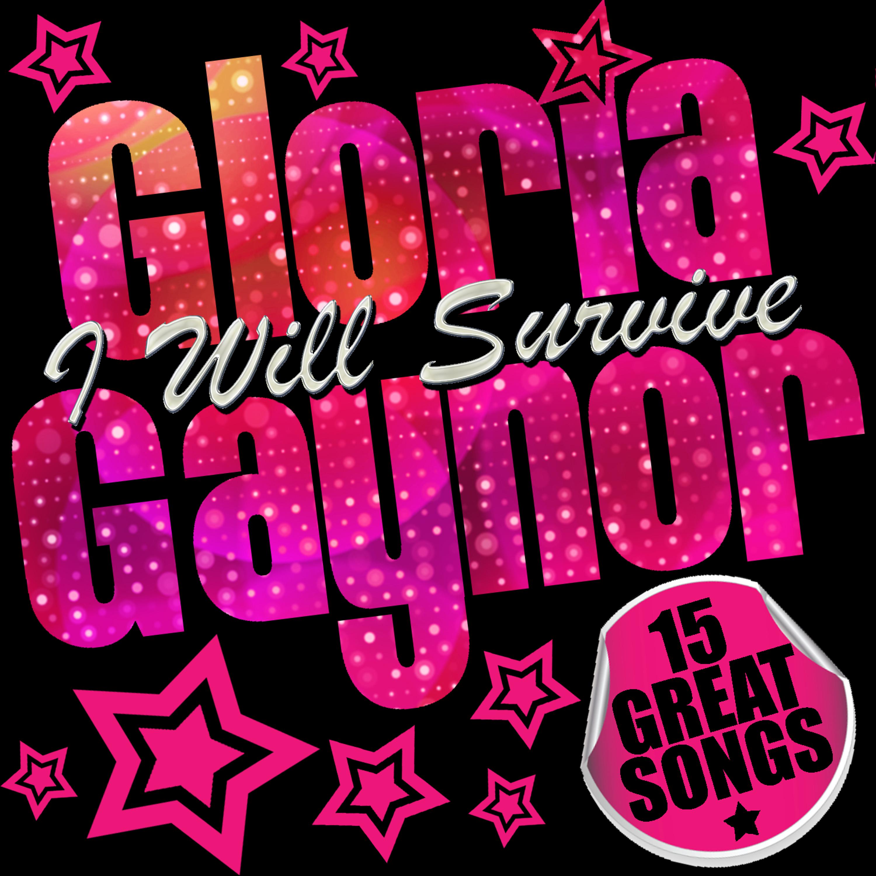 Постер альбома Gloria Gaynor: I Will Survive
