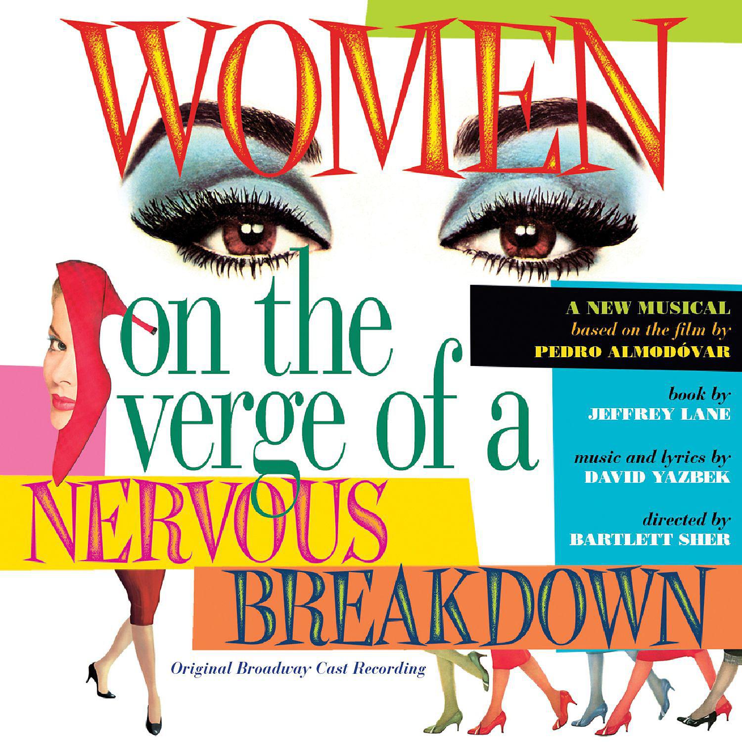 Постер альбома Women On The Verge Of A Nervous Breakdown (Original Broadway Cast Recording)