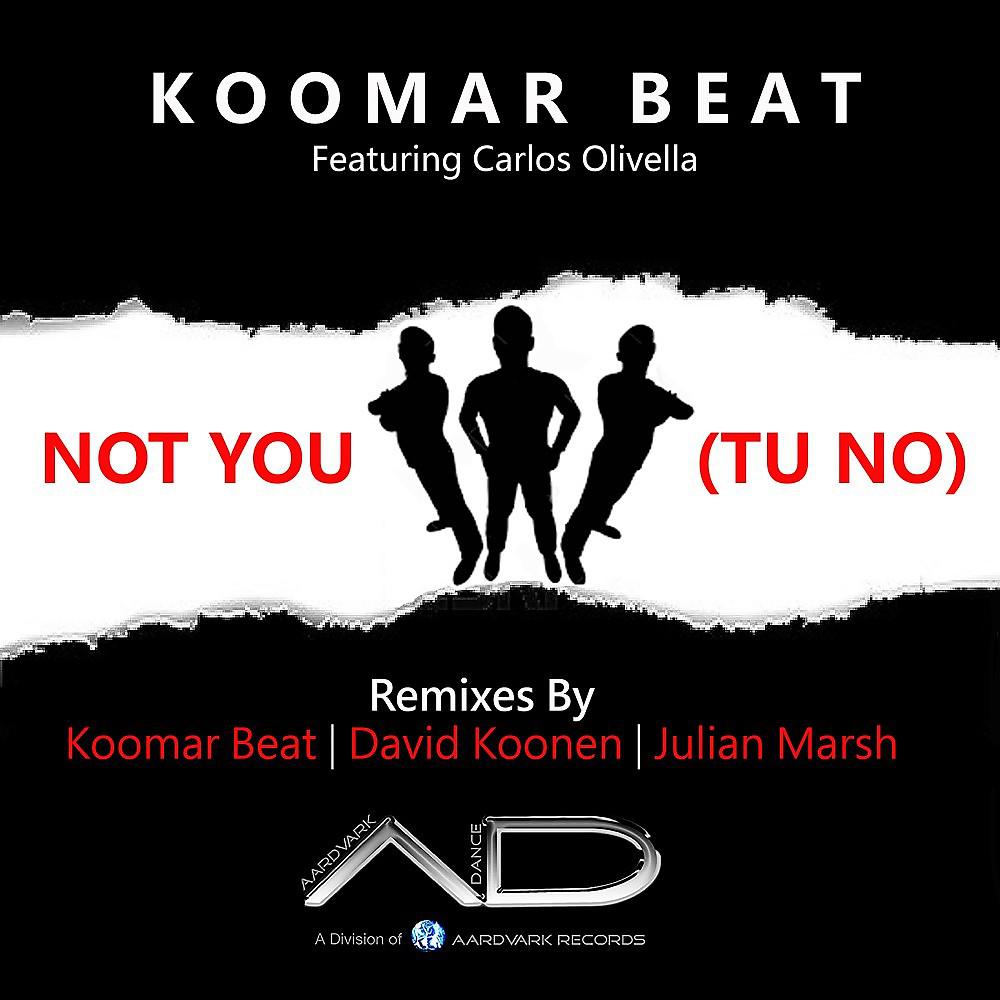 Постер альбома Not You (Tú No) [The Remixes]