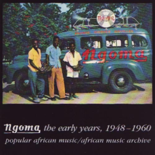 Постер альбома Ngoma the Early Years 1948-1960