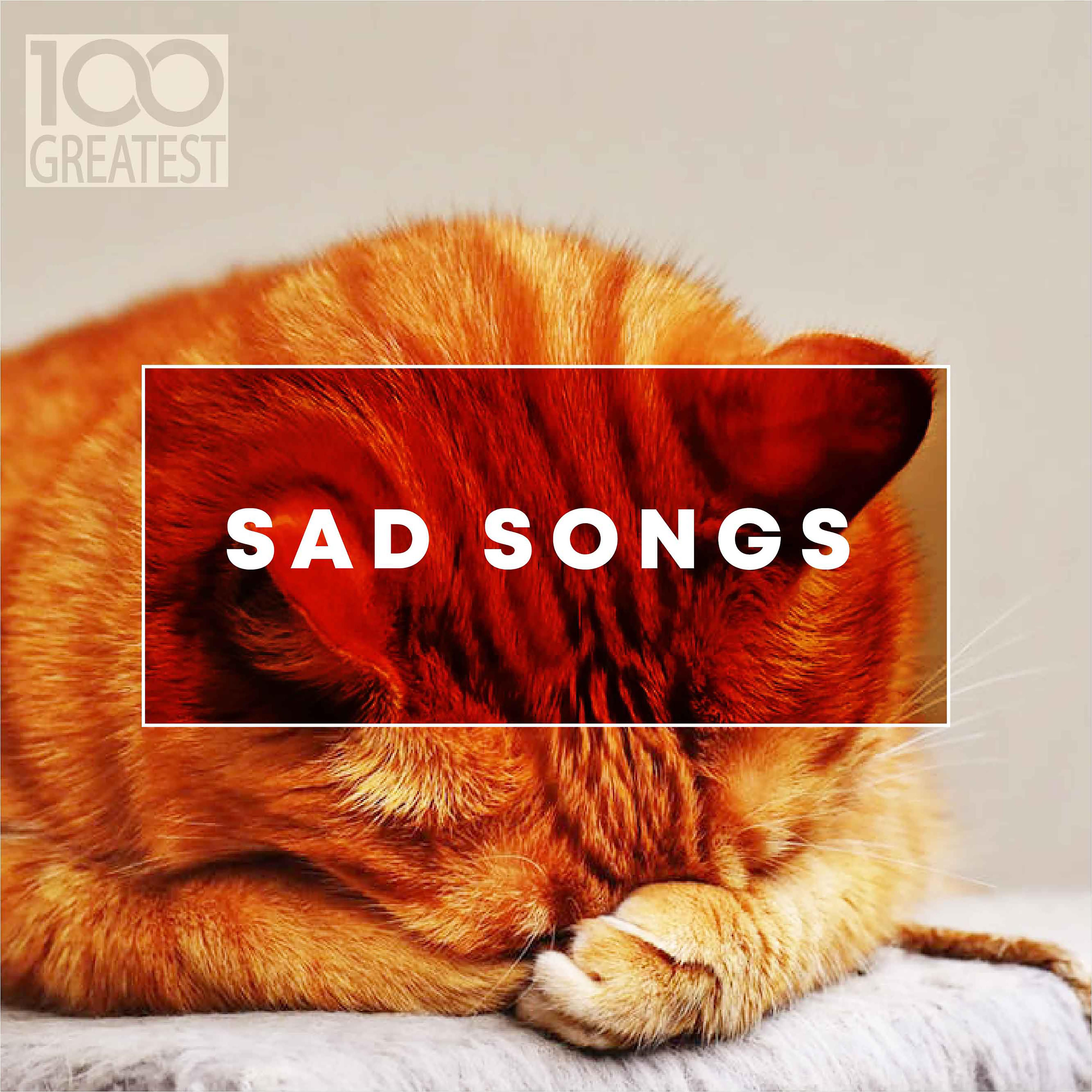 Постер альбома 100 Greatest Sad Songs