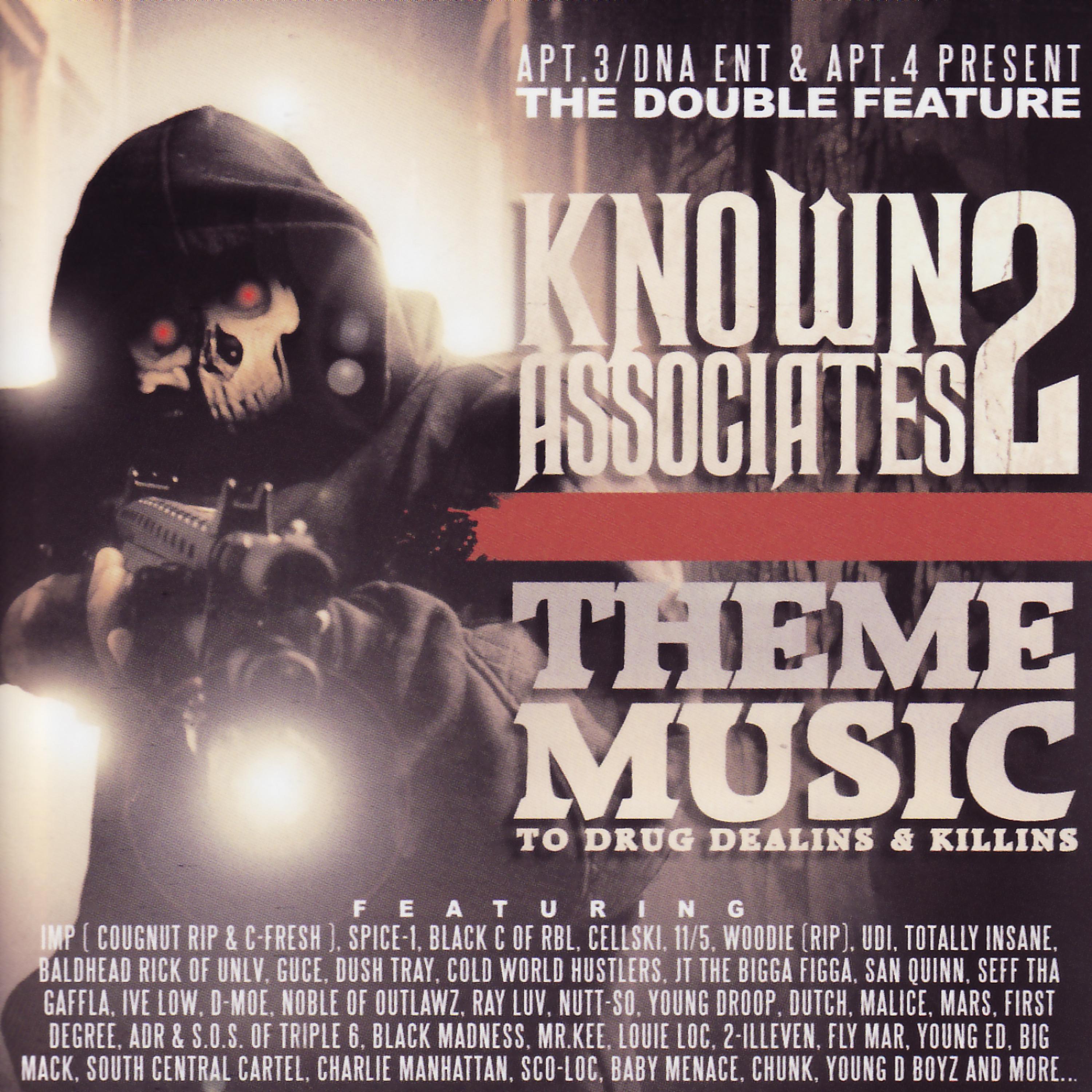Постер альбома Apt. 3/DNA Ent & Apt. 4 Present The Double Feature: Known Associates 2 - Them Music to Drug Dealins & Killins