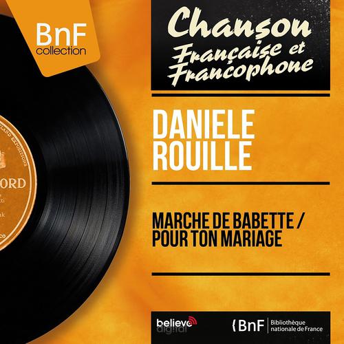 Постер альбома Marche de Babette / Pour ton mariage (Mono Version)