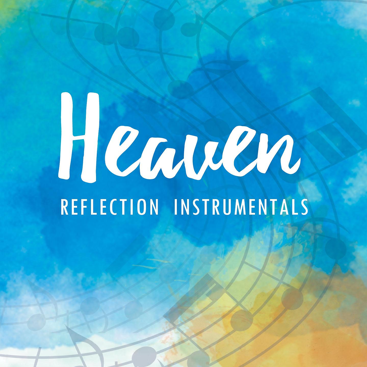 Постер альбома Heaven: Reflection Instrumentals