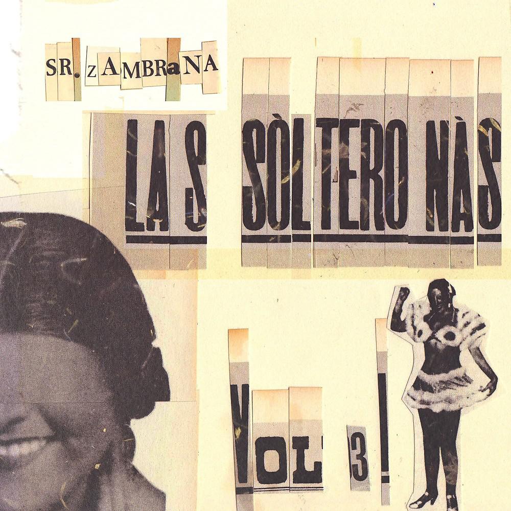 Постер альбома Las Solteronas, Vol. 3!