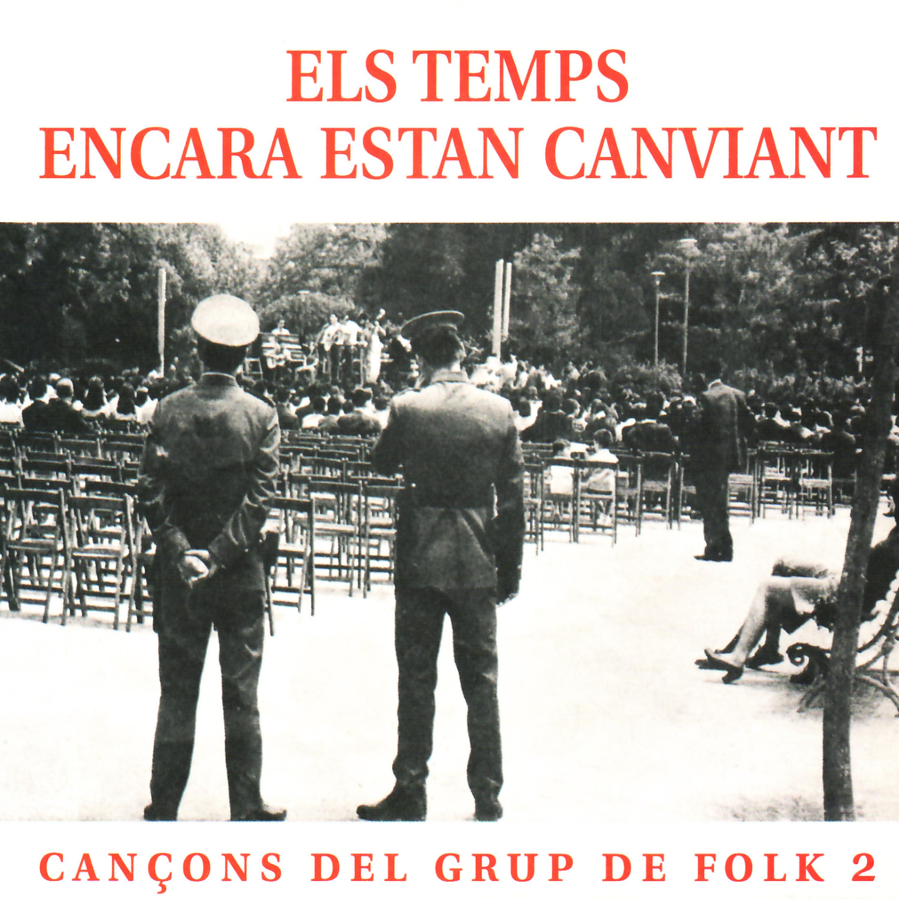 Постер альбома Els Temps Encara Estan Canviant - Cançons del Grup de Folk Vol. 2