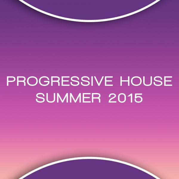 Постер альбома Progressive House Summer 2015