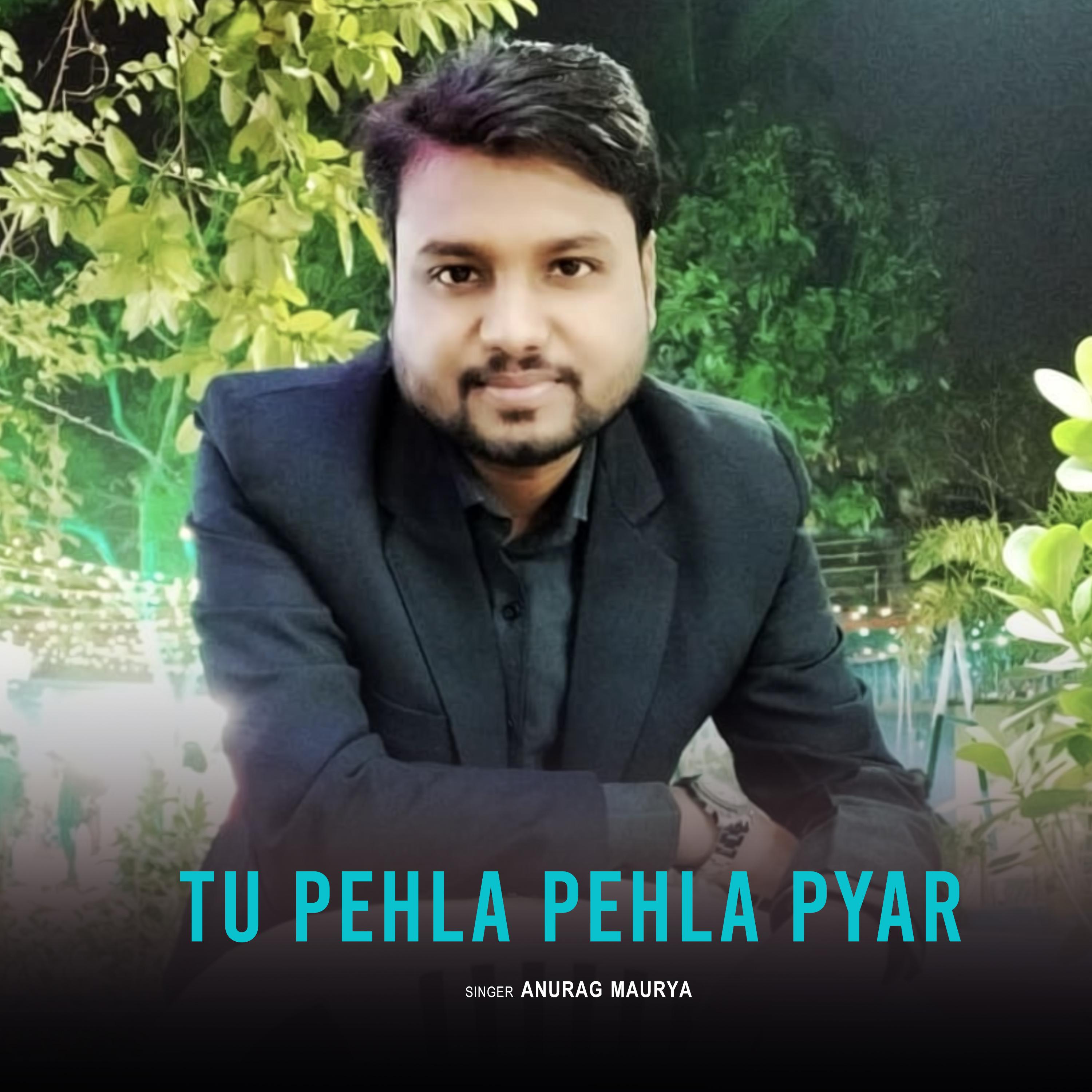 Постер альбома Tu Pehla Pehla Pyar