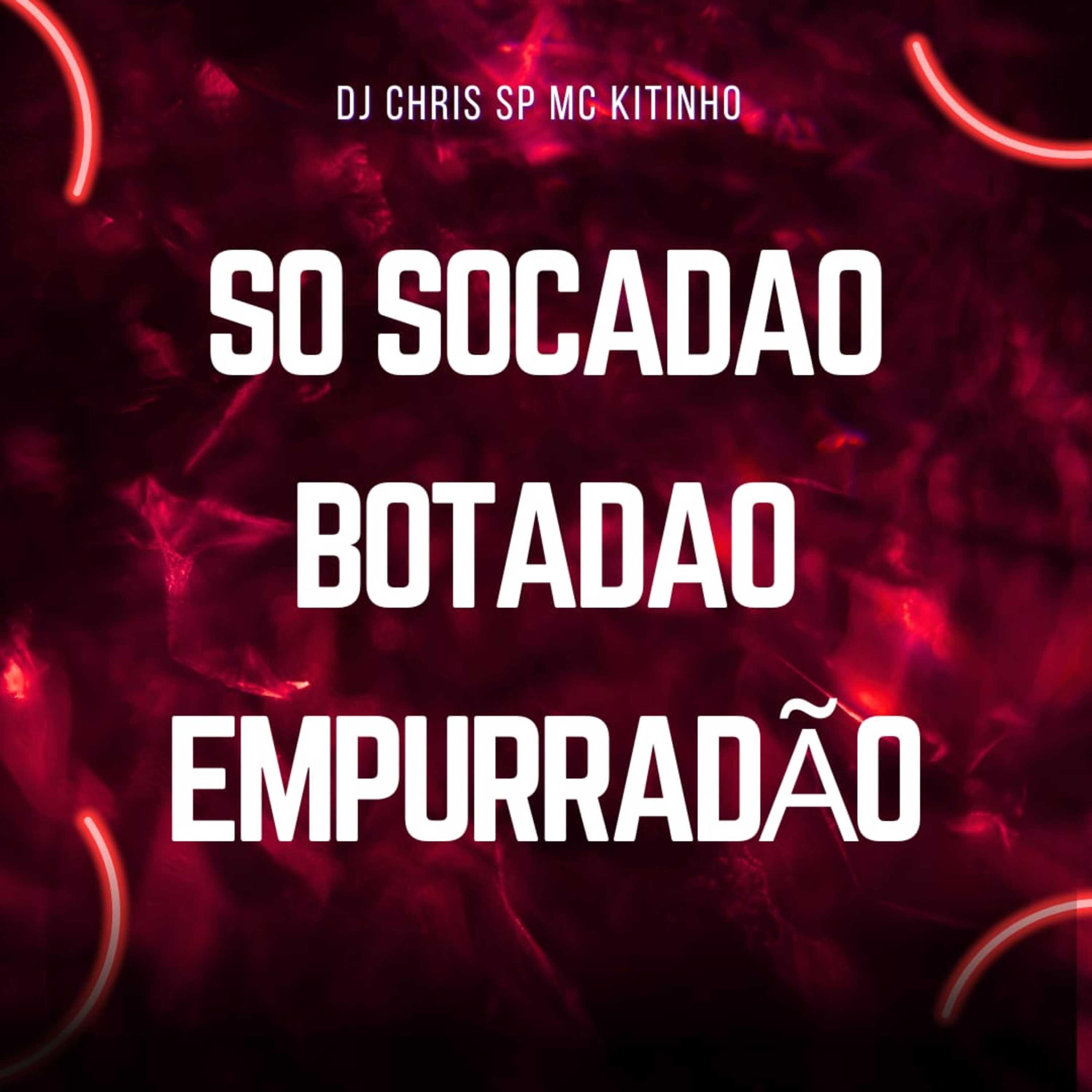 Постер альбома Só Socadão, Botadão, Empurradão