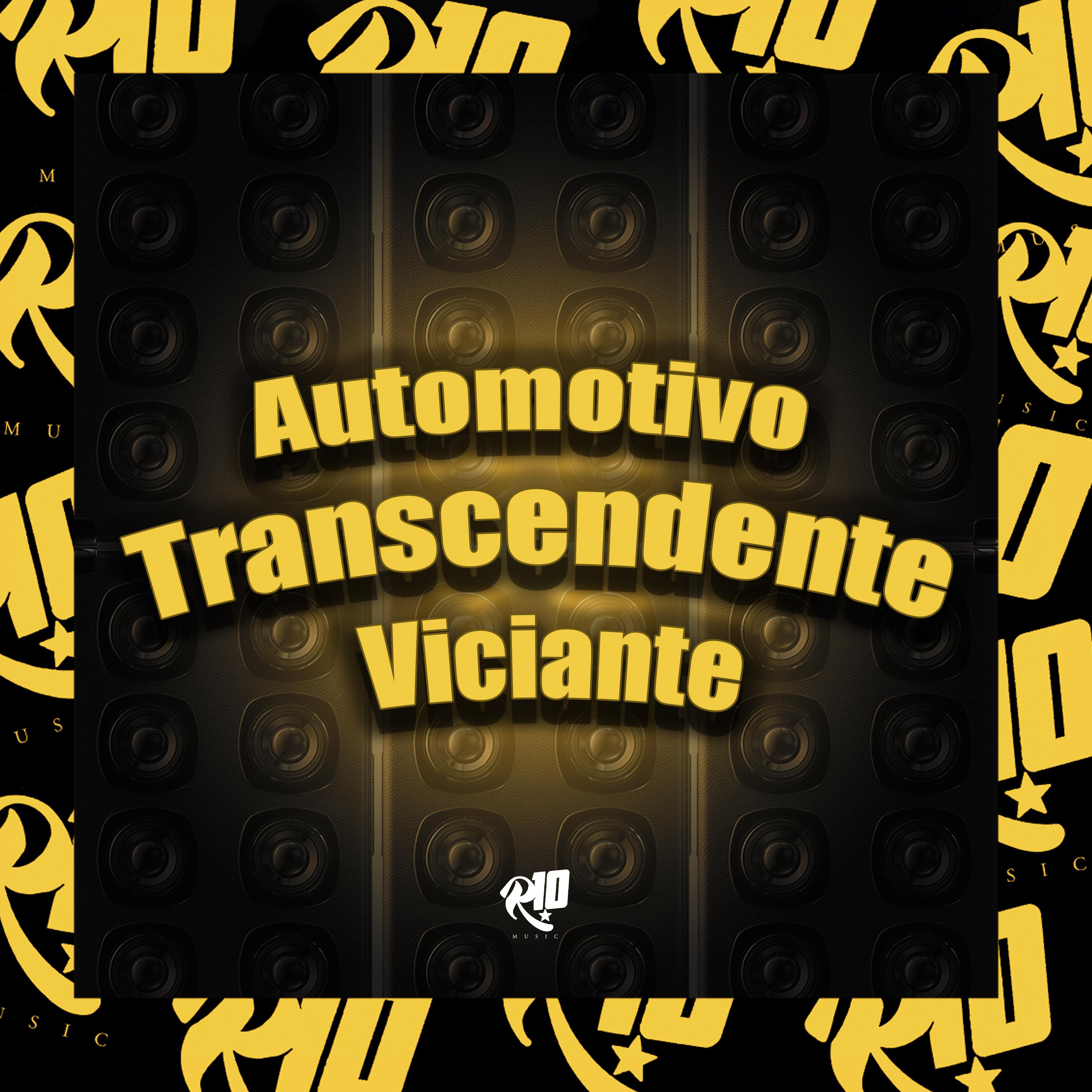 Постер альбома Automotivo Transcendente Viciante