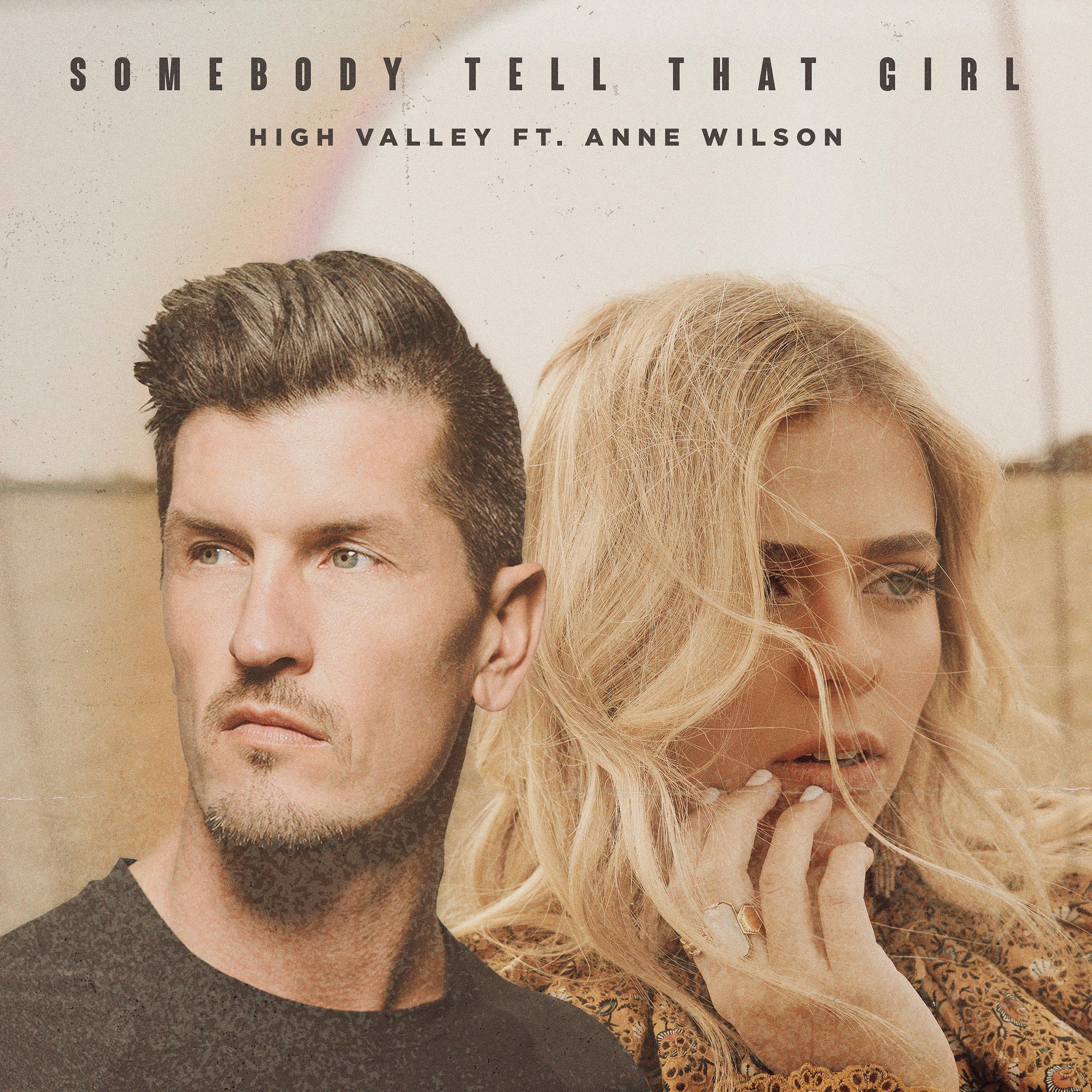 Постер альбома Somebody Tell That Girl (feat. Anne Wilson)
