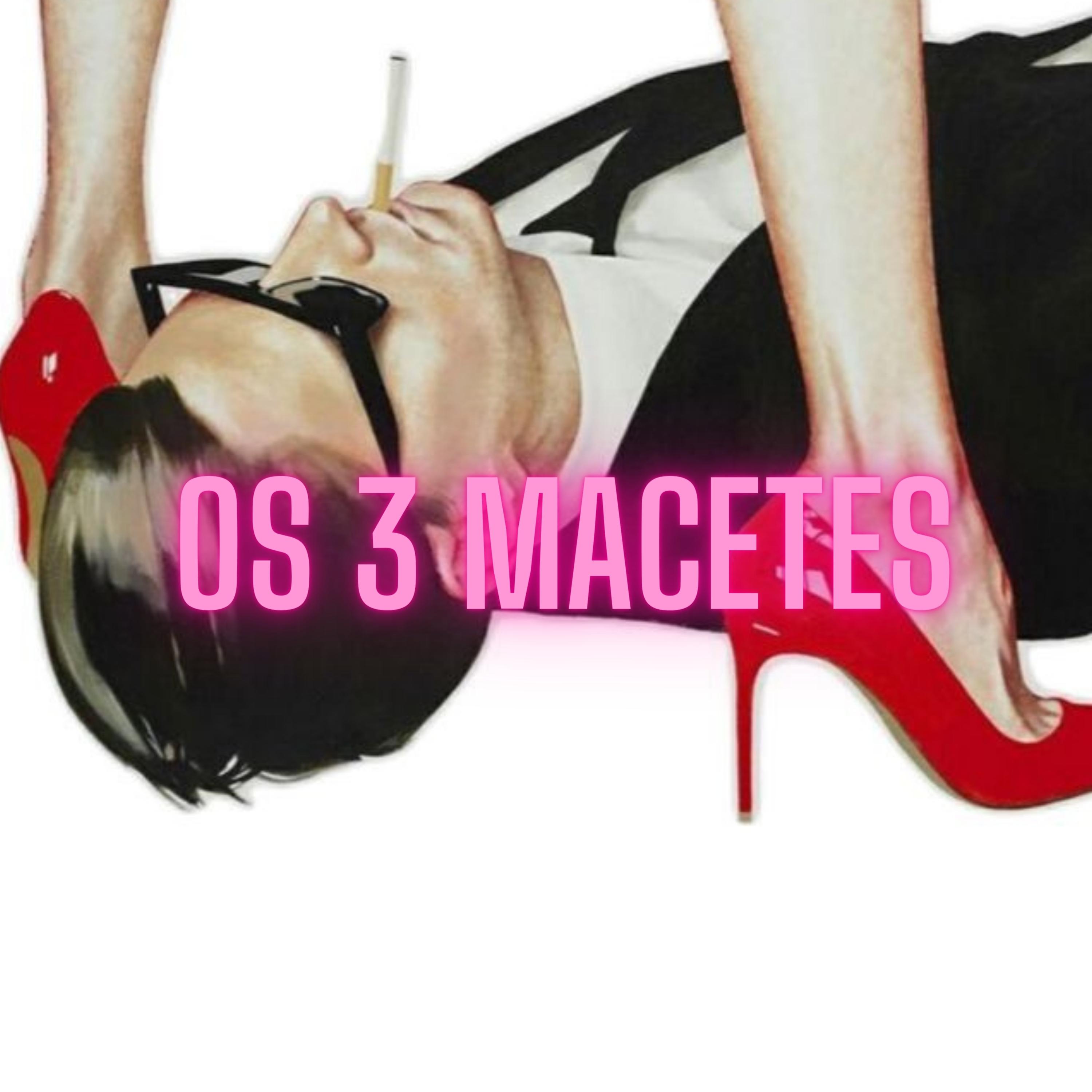 Постер альбома Os 3 Macetes