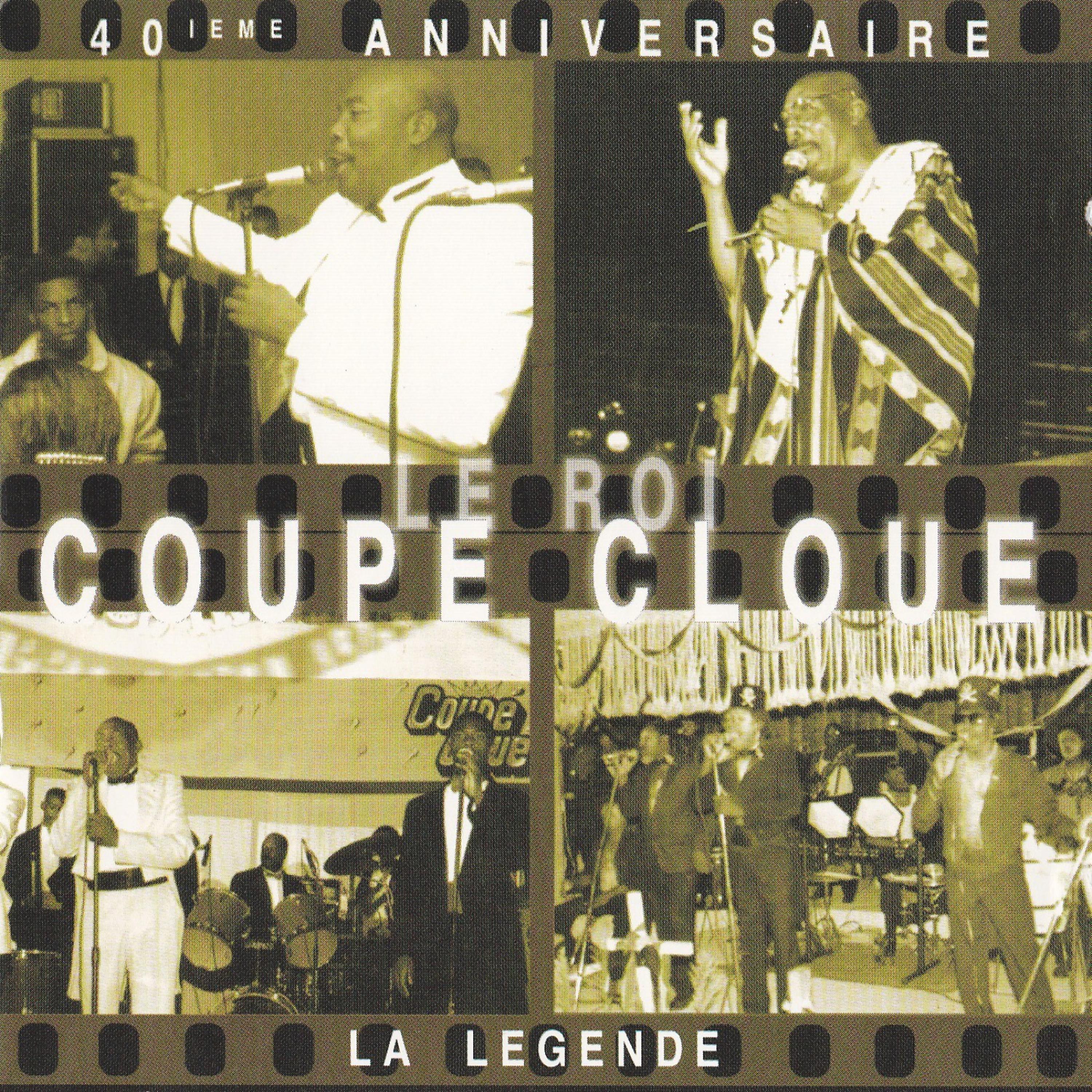 Постер альбома 40 leme Ainniversaire le Roi Coupe Cloue