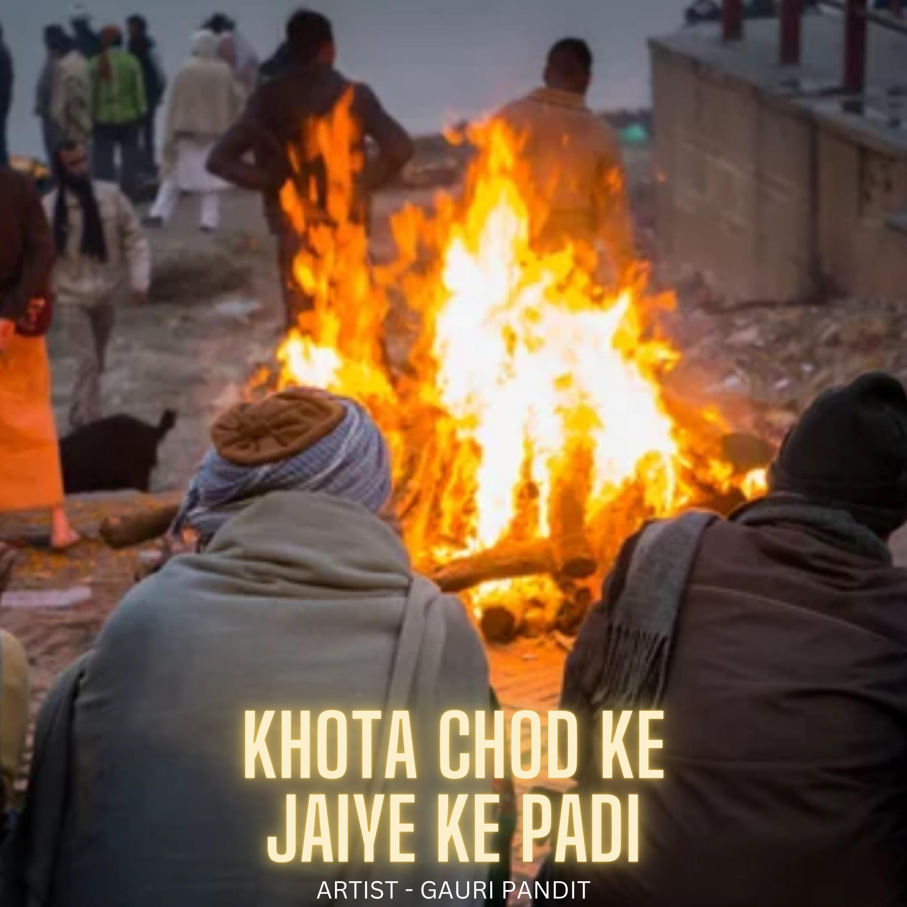 Постер альбома Khota Chod Ke Jaiye Ke Padi