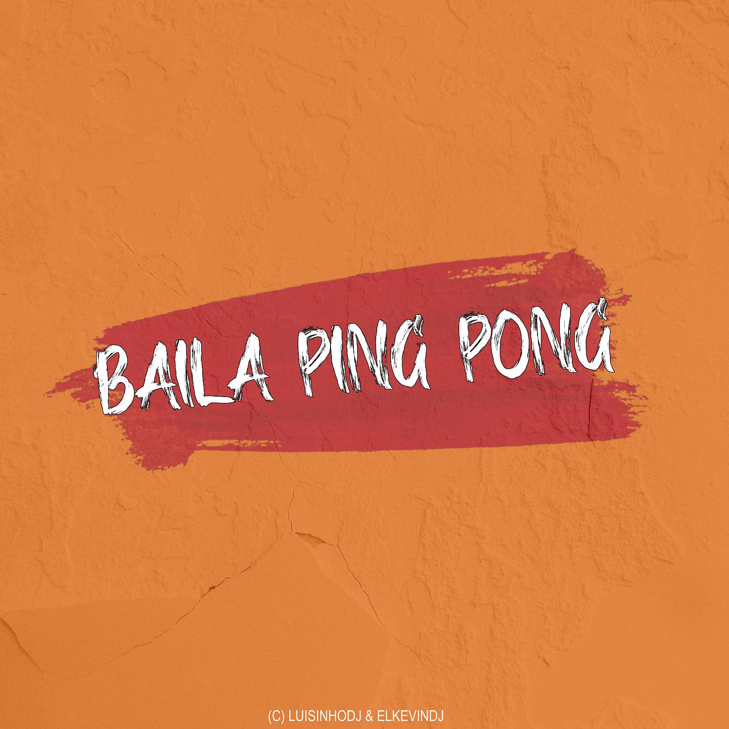 Постер альбома Baila Ping Pong