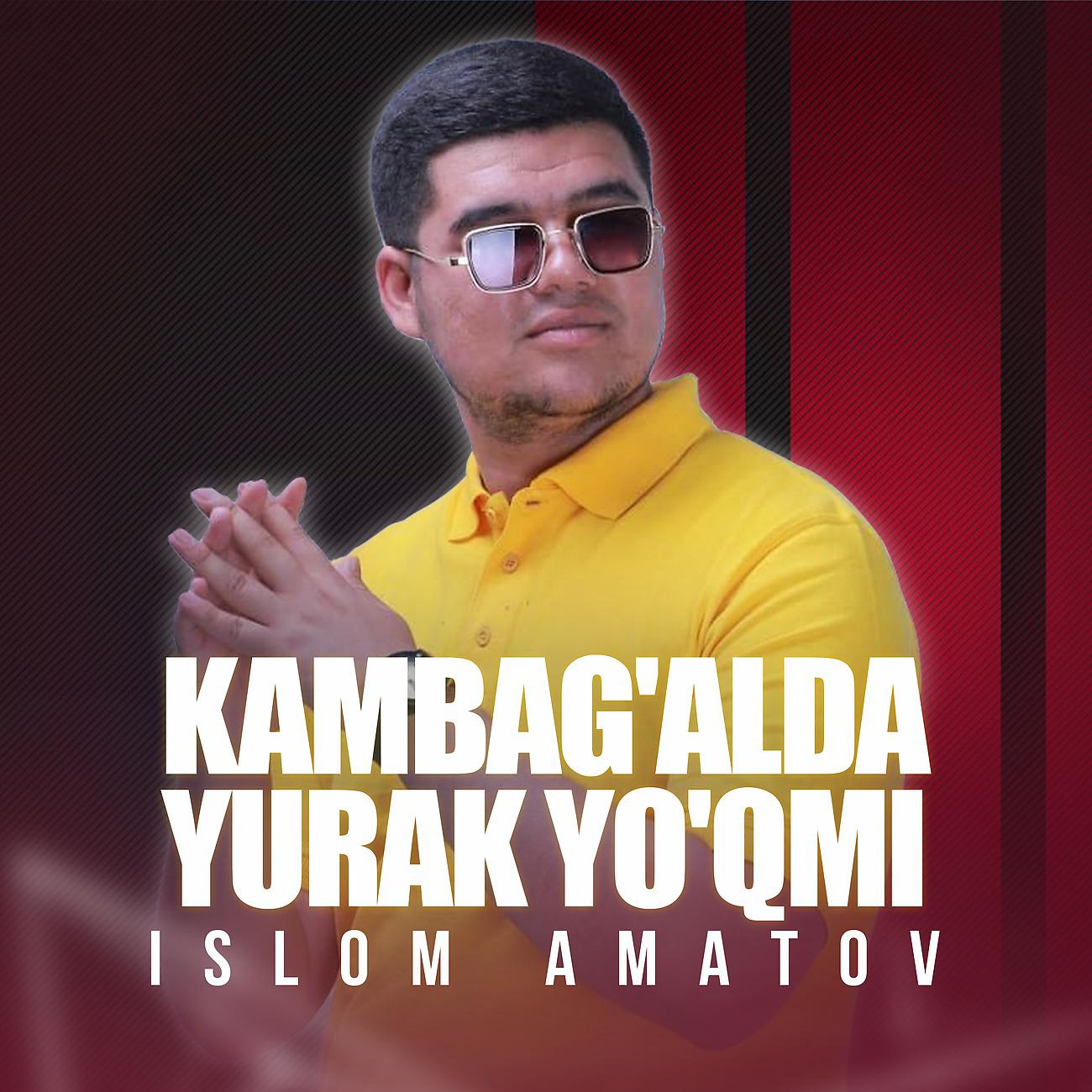 Постер альбома Kambag'alda yurak yo'qmi