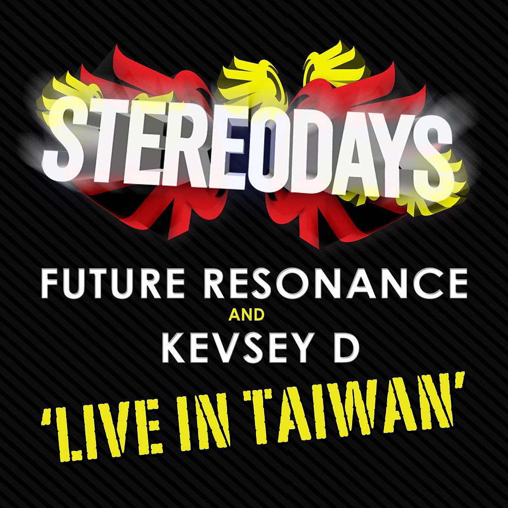 Постер альбома Live In Taiwan (Mixed by Future Resonance & Kevsey D)