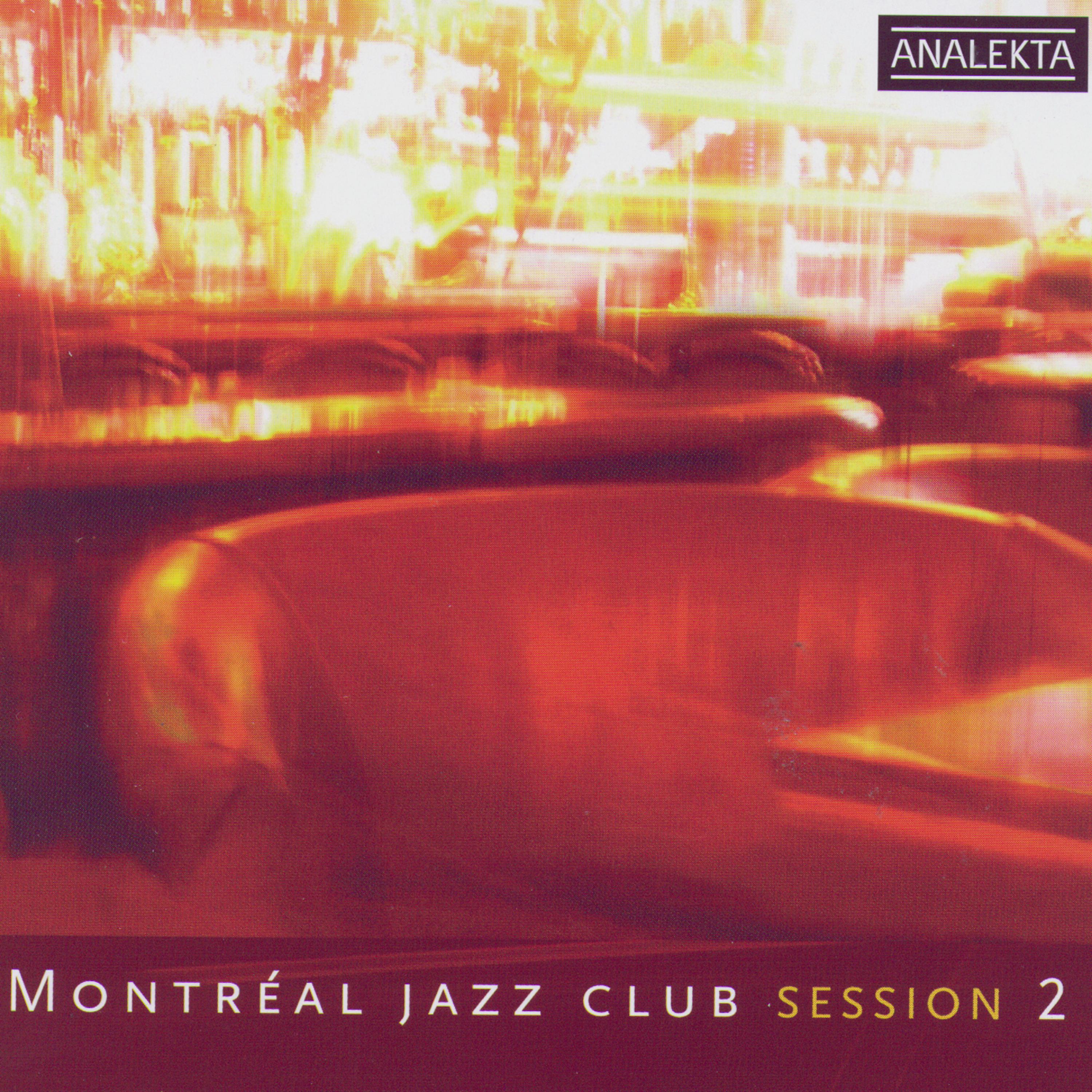 Постер альбома Montreal Jazz Club Sesion 2