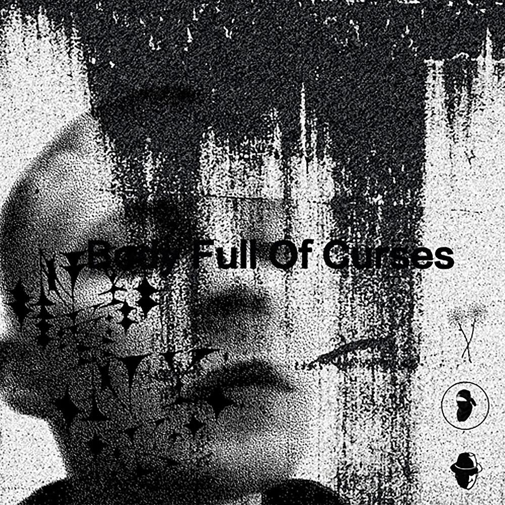 Постер альбома Body Full of Curses