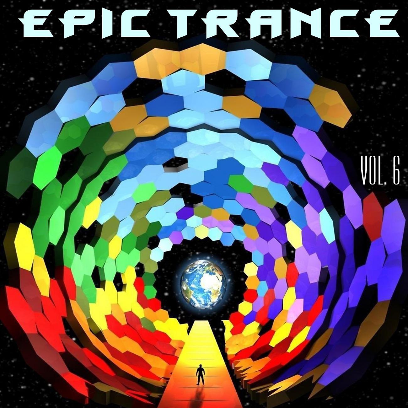 Постер альбома Epic Trance, Vol. 6