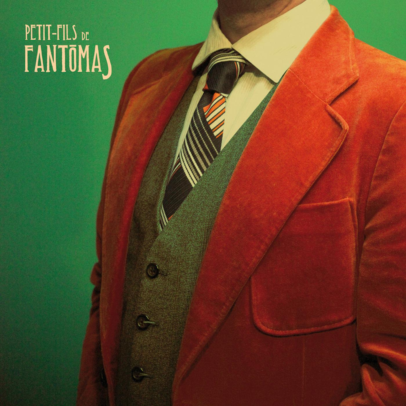 Постер альбома Petit-fils de Fantômas