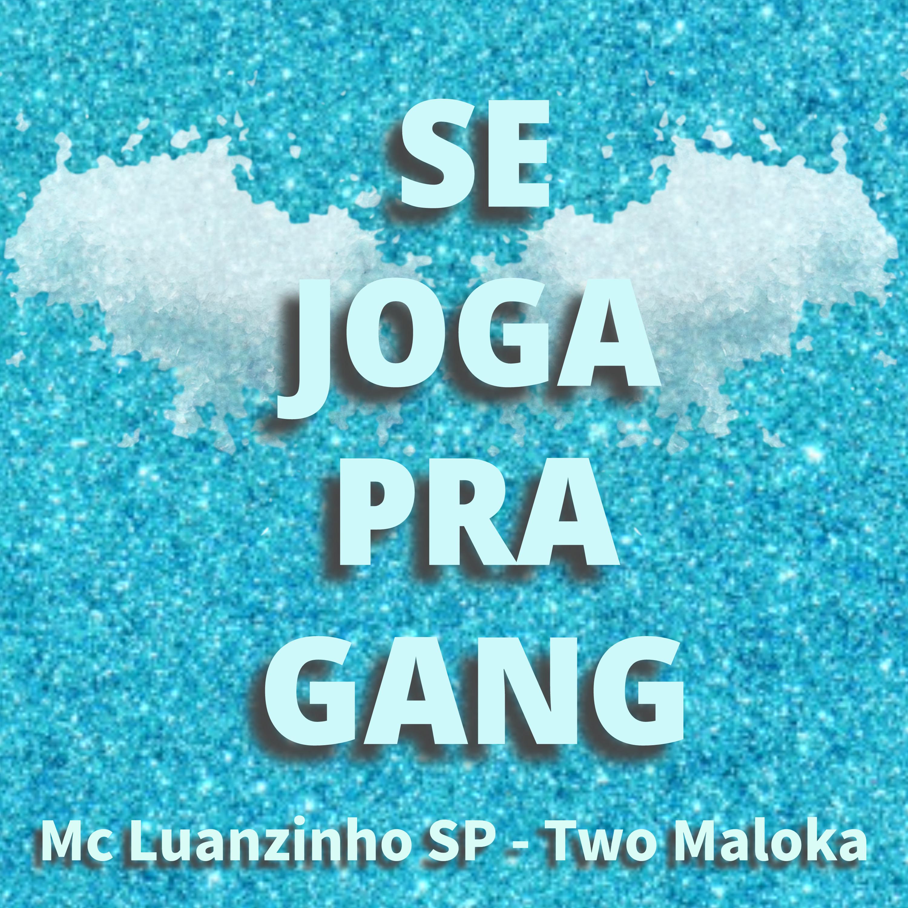 Постер альбома Se Joga pra Gang