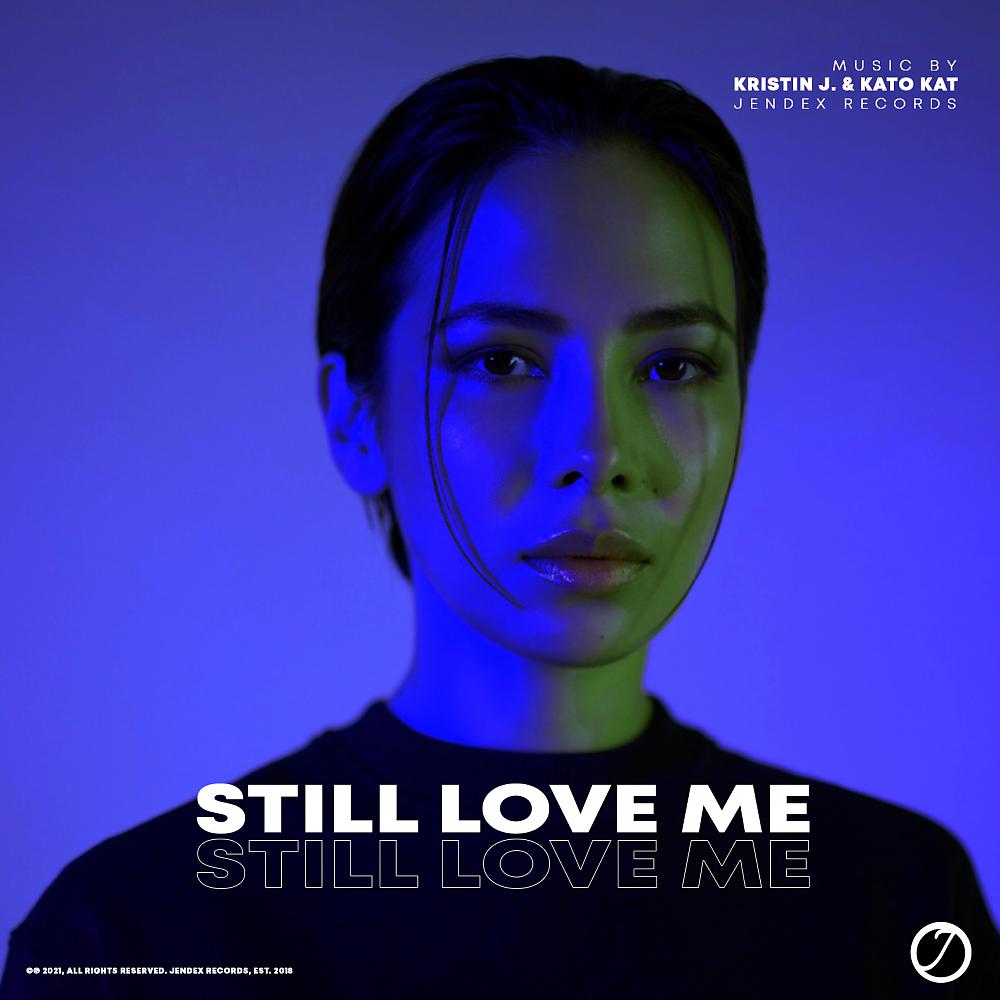 Постер альбома Still Love Me